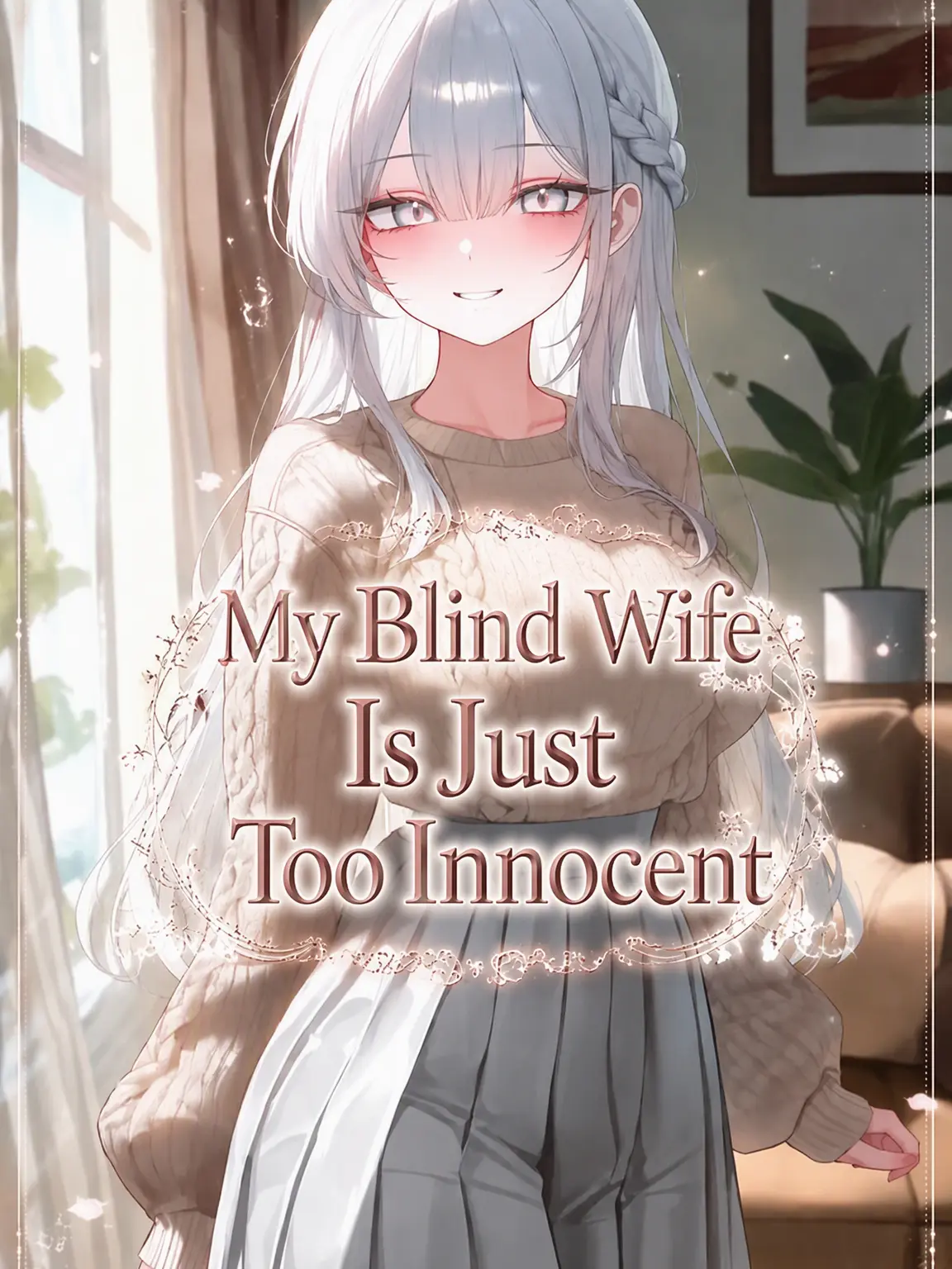 NOVAONE의 My Innocent Blind Wife