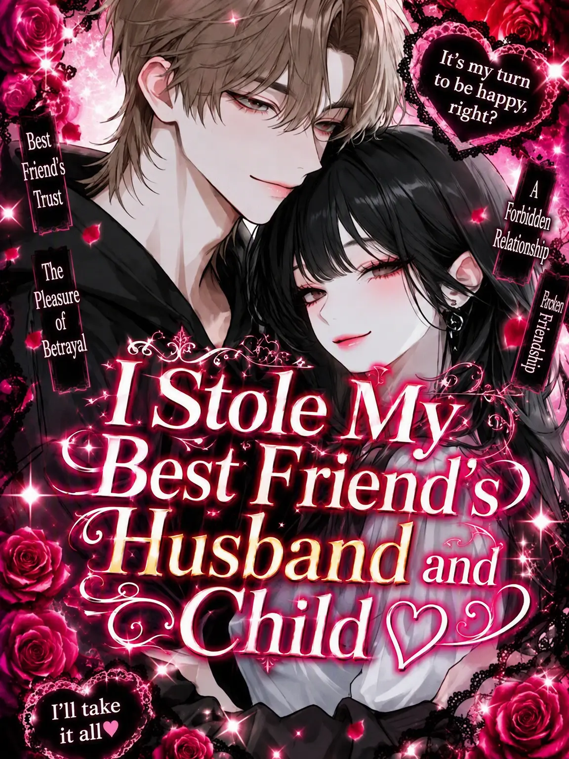 kirakira10의 I Stole My Bestie's Family ♡
