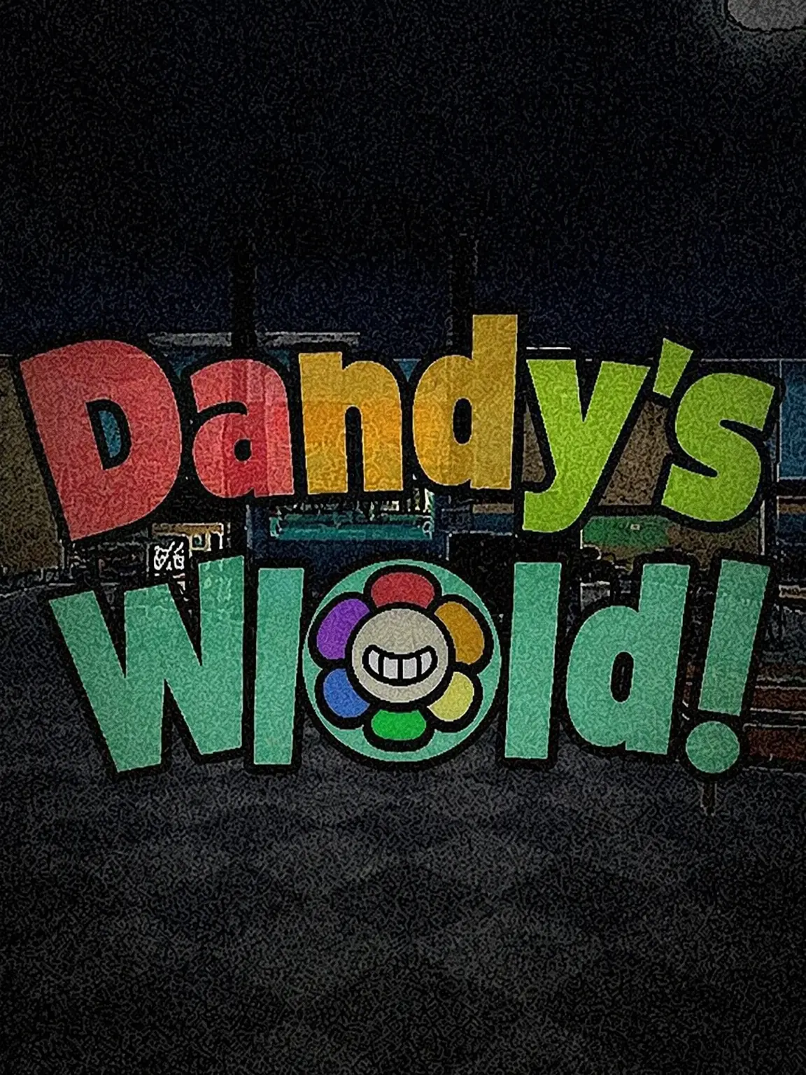 Someonewhojustuploadsanyth의 🌸{Dandy's World....?}🌸