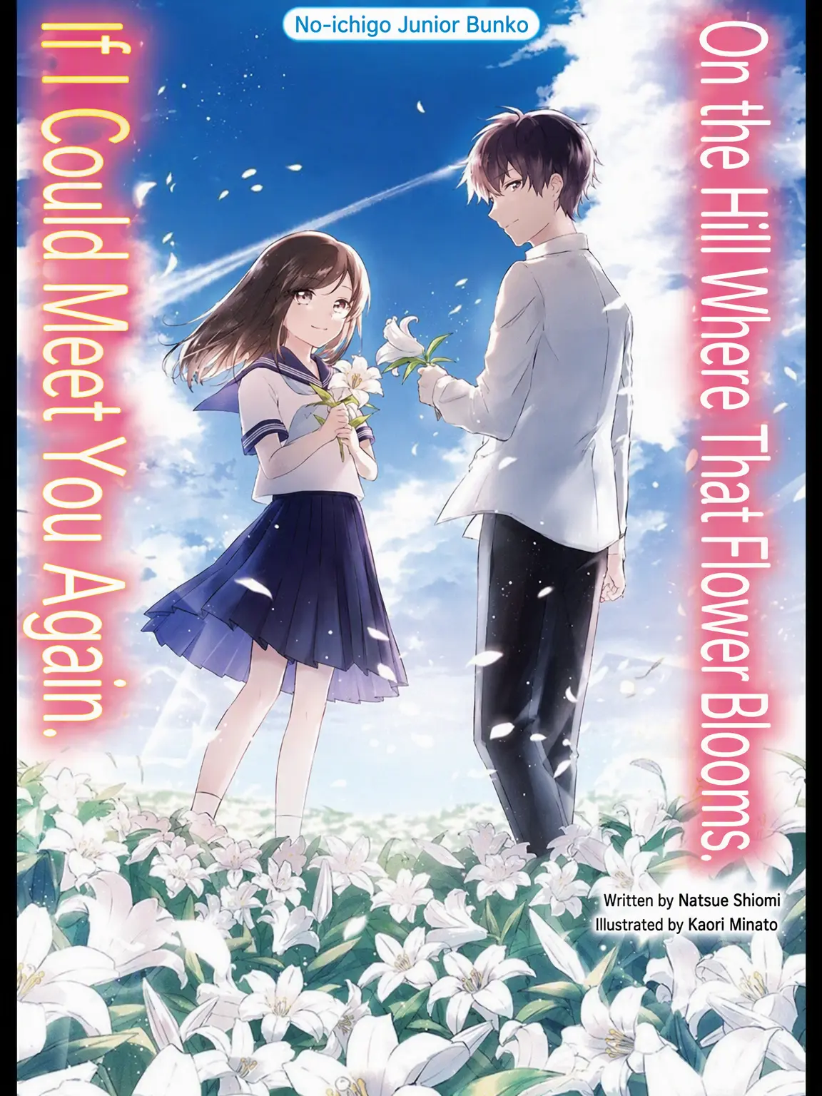 LightFrame7660의 If I Could Meet You Again on That Hill Where Those Flowers Bloom