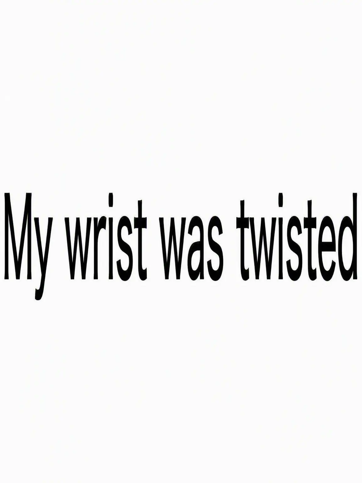 RoomyTowel5934의 Wrist Snapped by Mafioso