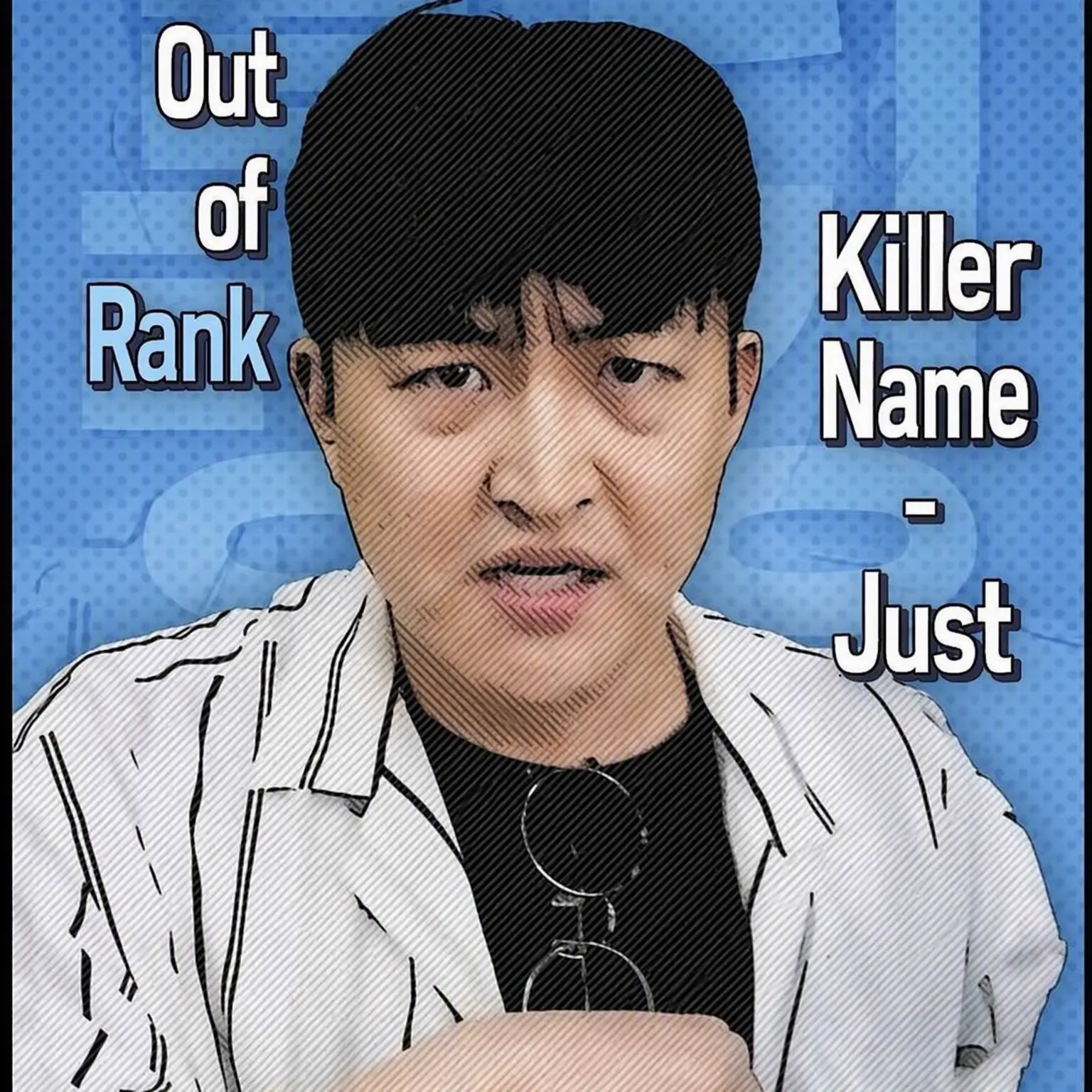 YoungBasil2587의 Go Sunho (Killer Ranking)