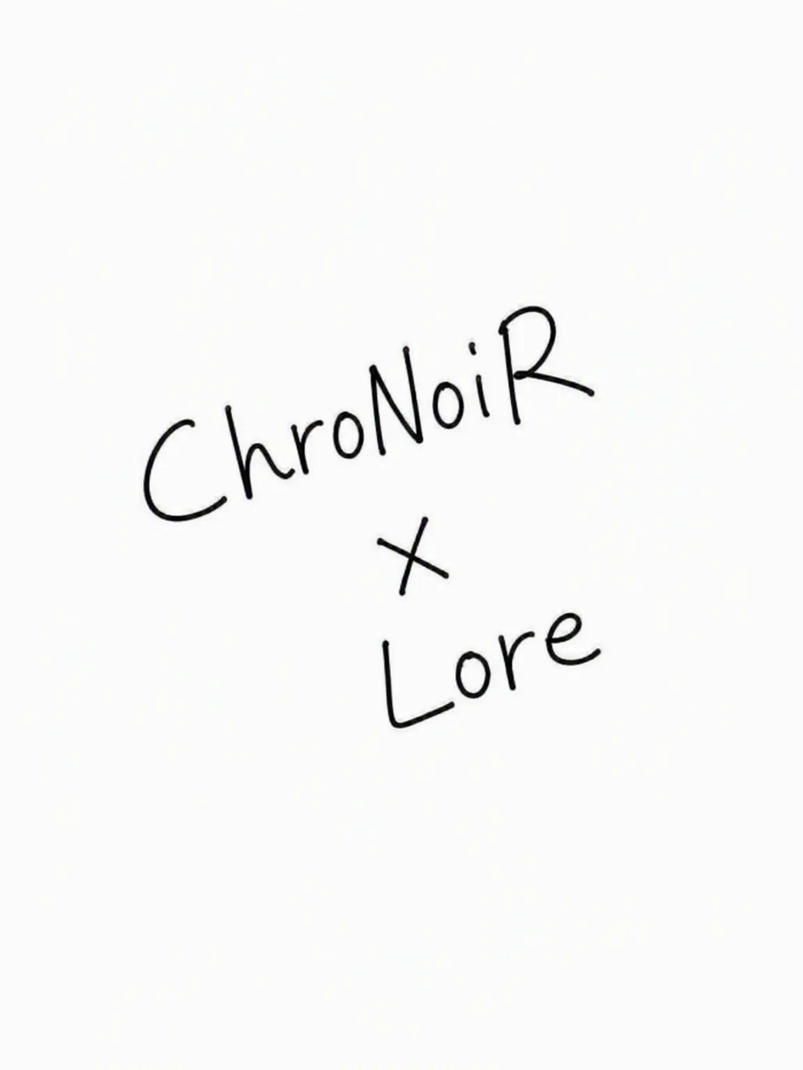 fw__의 ChroNoiR & Lore