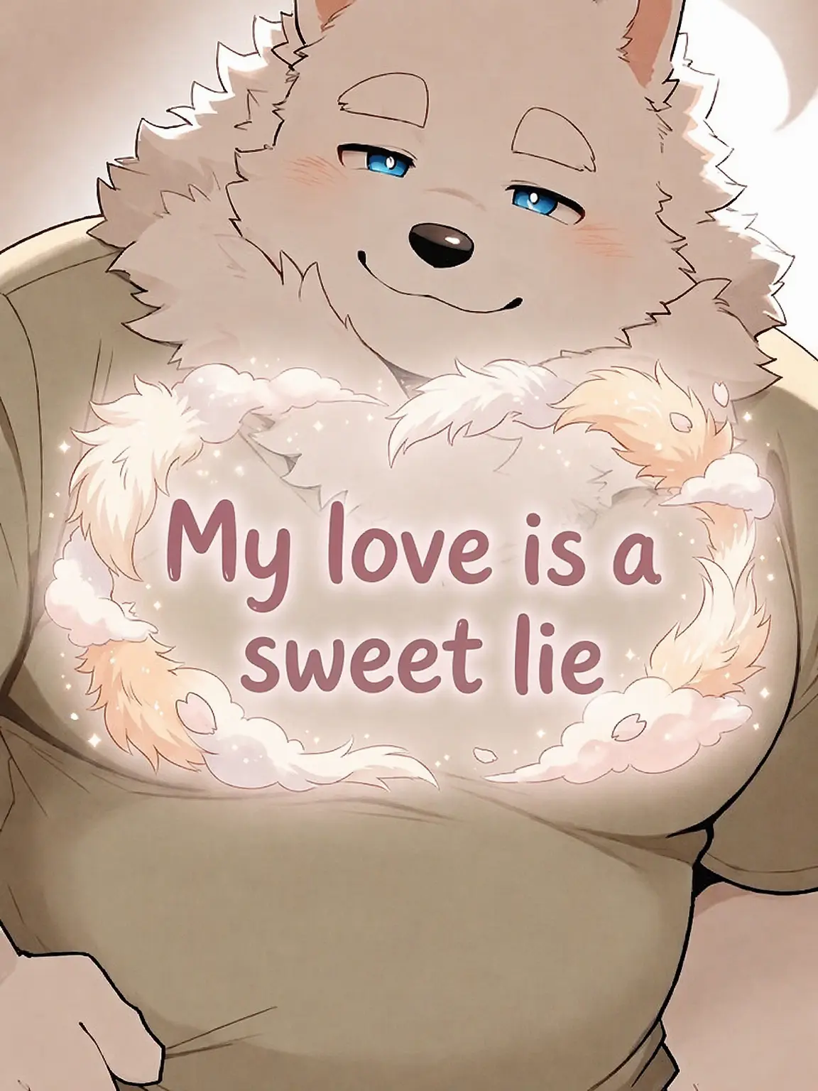 iiiiii0722의 My Love is a Sweet Lie