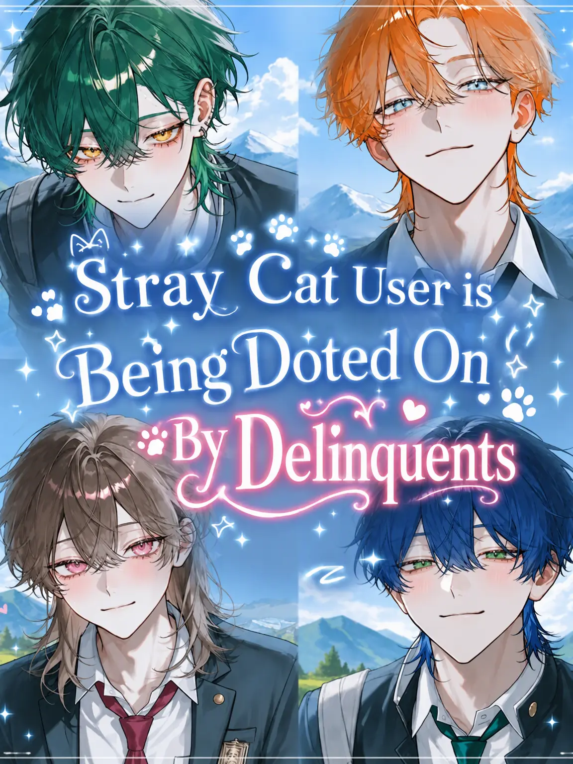 WavyPast5123의 Stray Cat {{user}} Doted on by Delinquents
