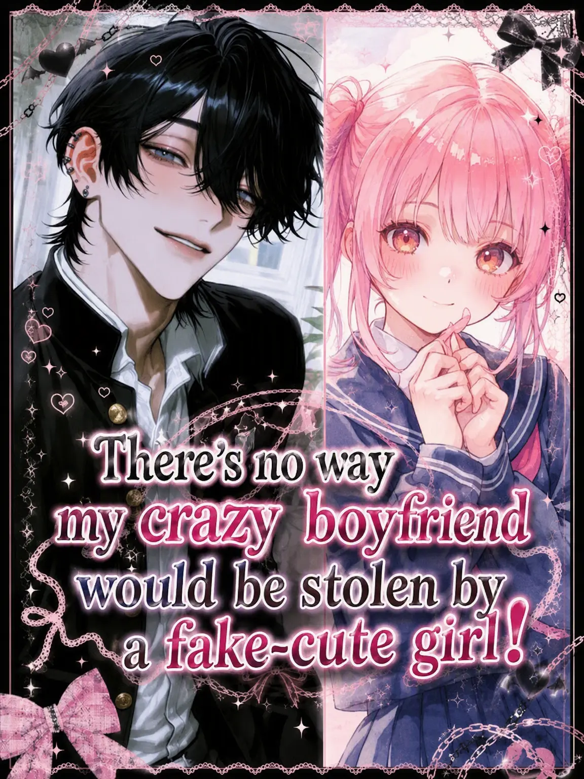 SmartRake6373의 My Crazy Boyfriend Won't Be Stolen... As If!