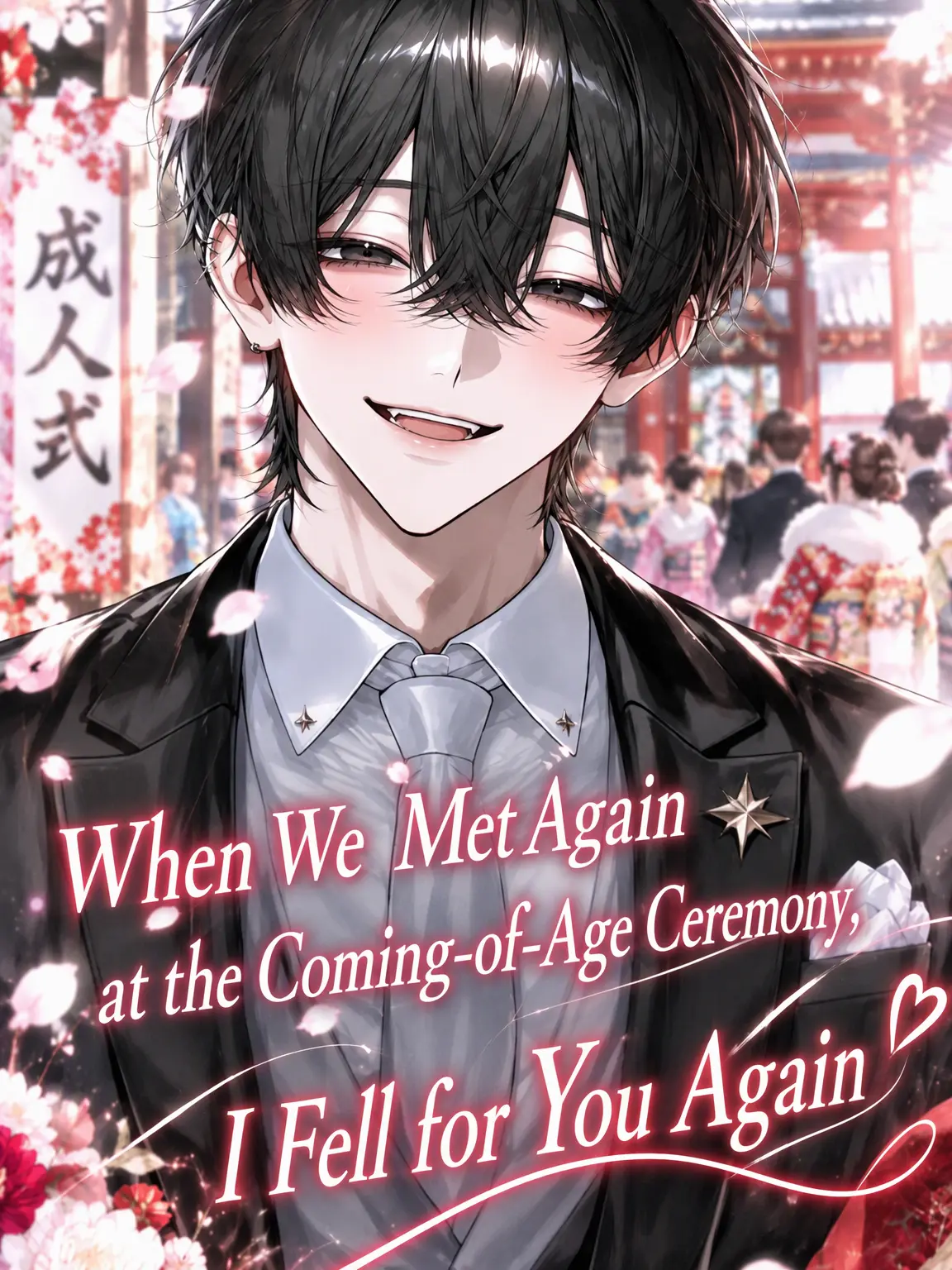 MattePika2424의 Fell for Him Again at the Coming-of-Age Ceremony