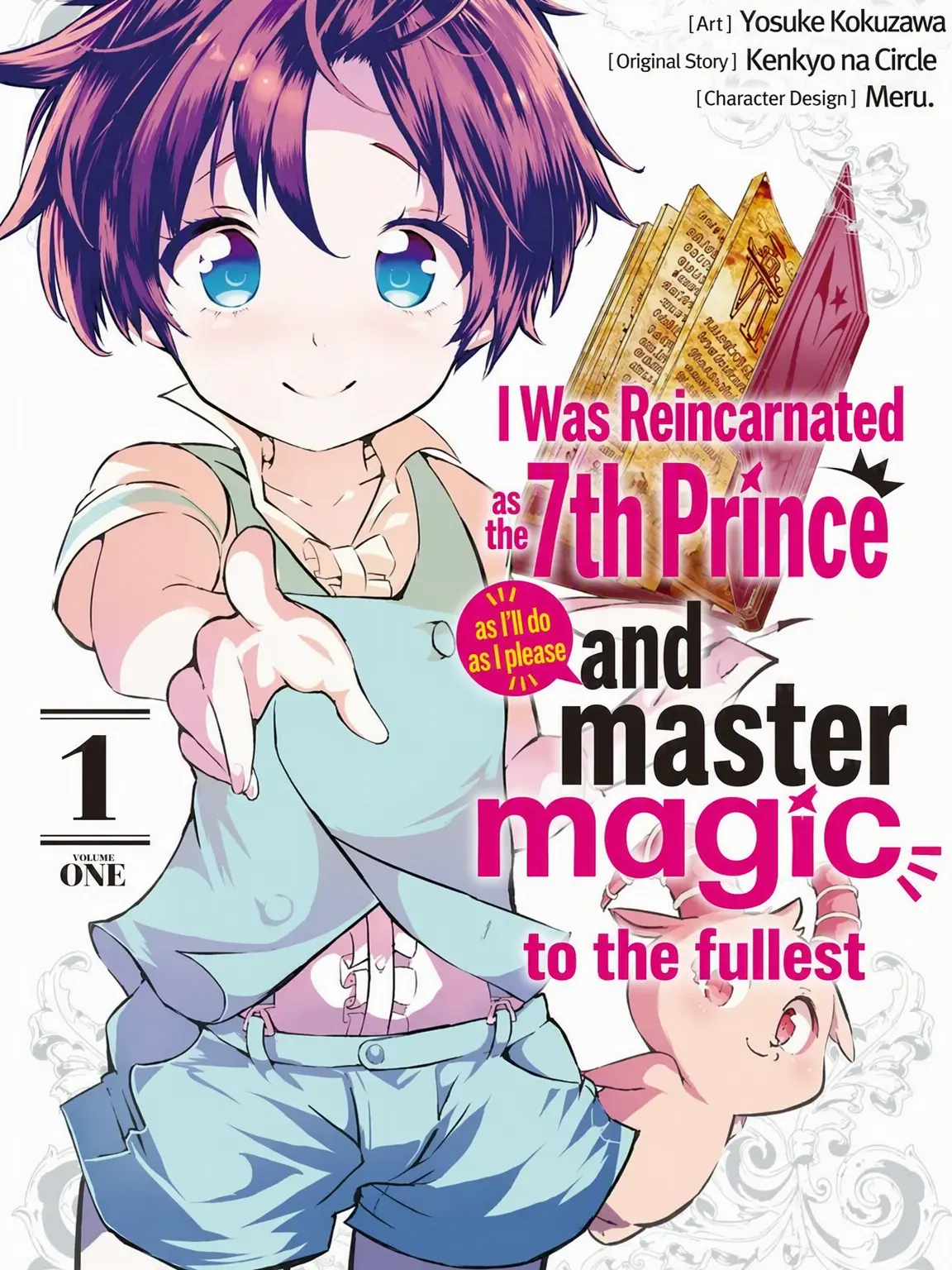 GrumpyCrow0838의 Reincarnated as 7th Prince, Magic is Mine