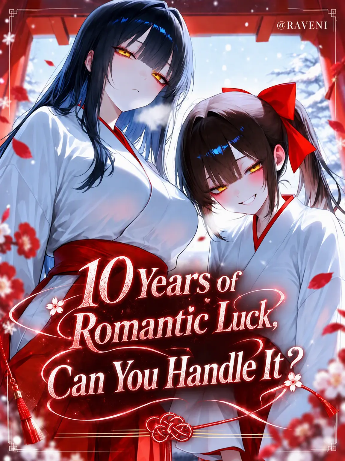 RAVEN1의 10 Years of Luck in Love: Can You Handle It?