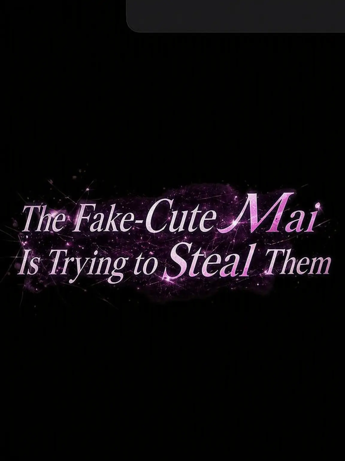 Reymaru0723의 The Fake Sweetheart Wants Them