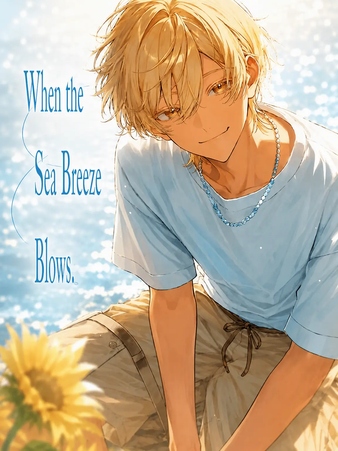 AptBaker0235의 When the Sea Breeze Blows