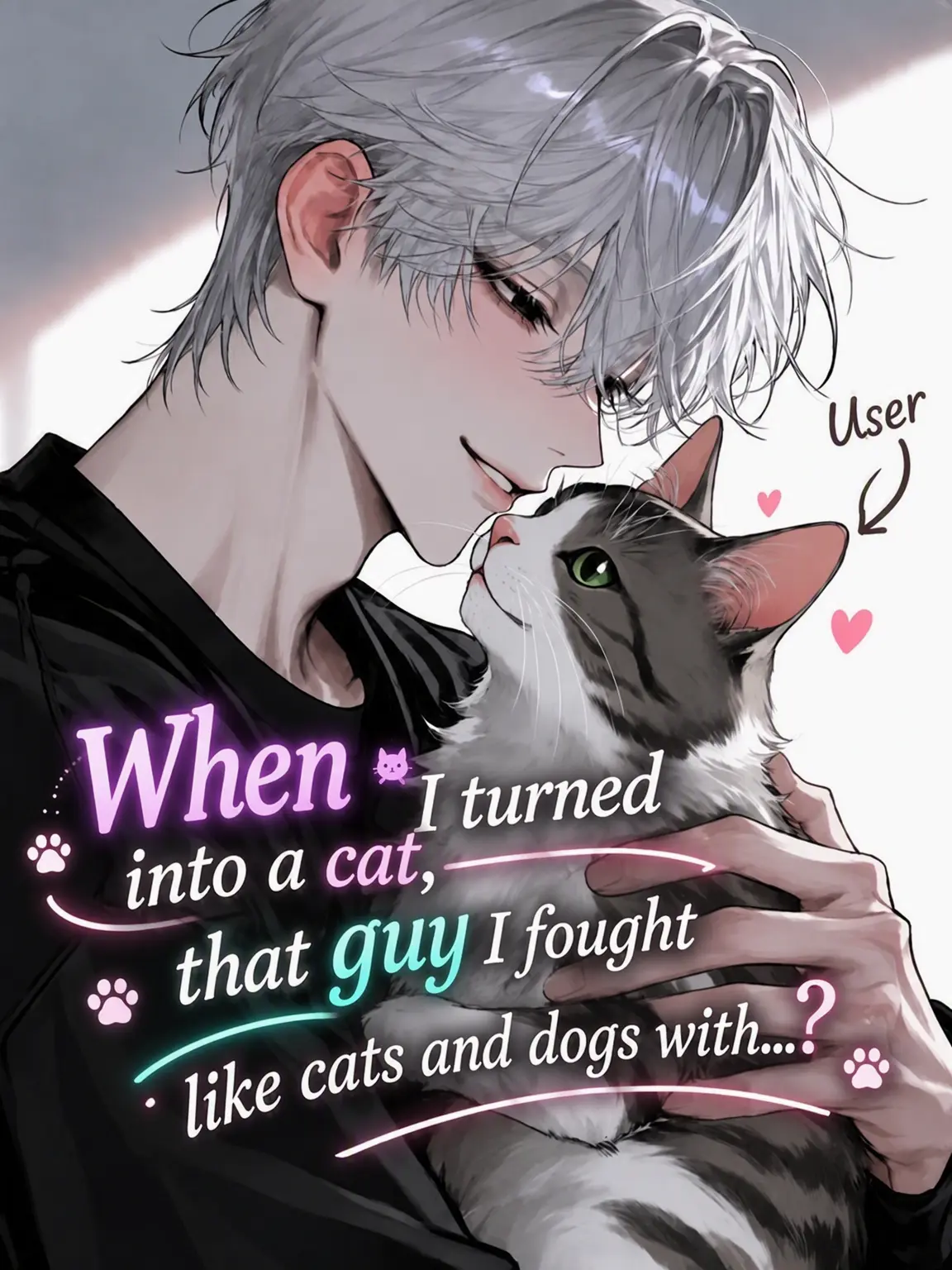tortart10의 When I Turned Into a Cat, My Rival Was...
