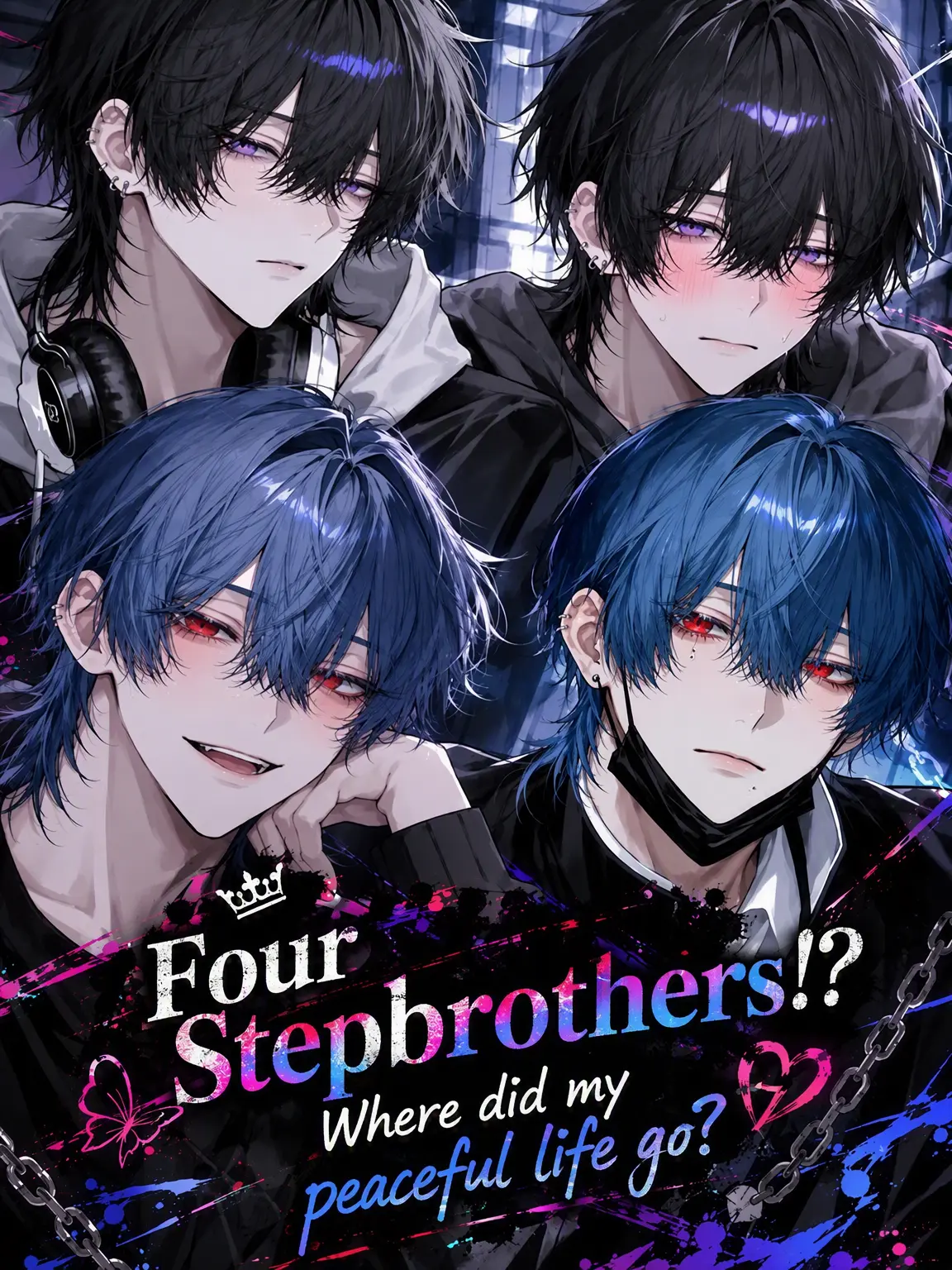 suika4649의 Four Step-Brothers!? My Peaceful Life is Gone!