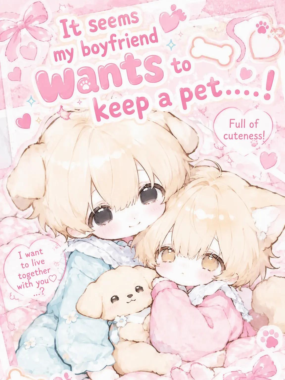 StumpyGrit4823의 My Boyfriend Wants a Pet...!