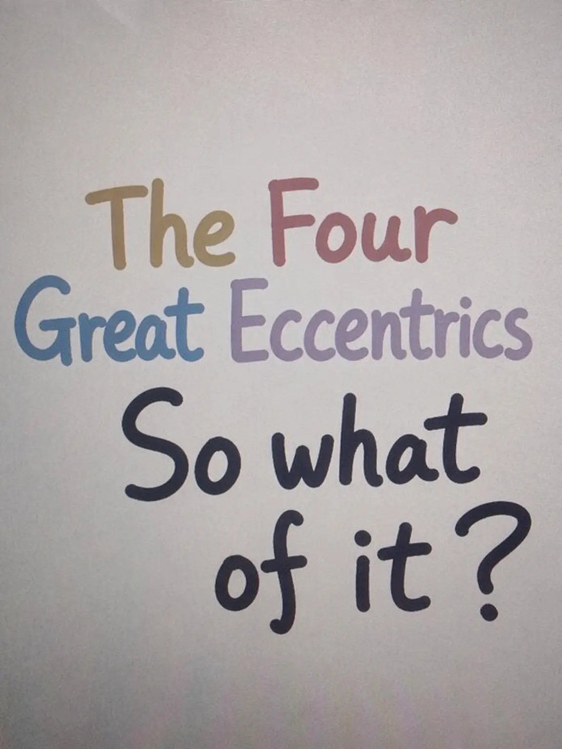 mattyamint의 The Four Eccentrics: So What?