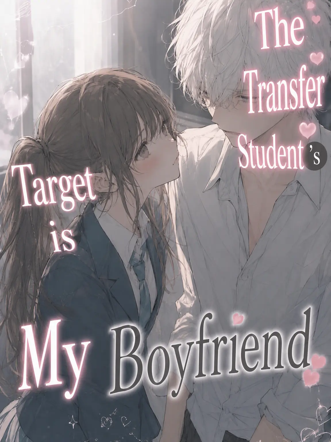 Rinri33의 The Transfer Student Wants My Boyfriend