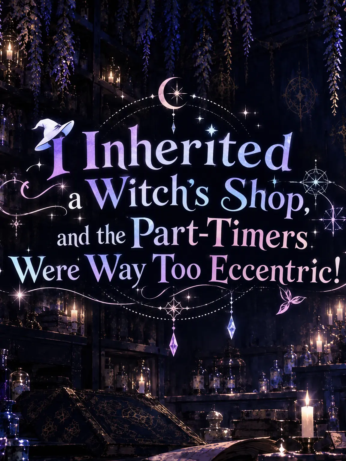 SoreClean6416의 The Witch's Shop: Quirky Part-Timers!