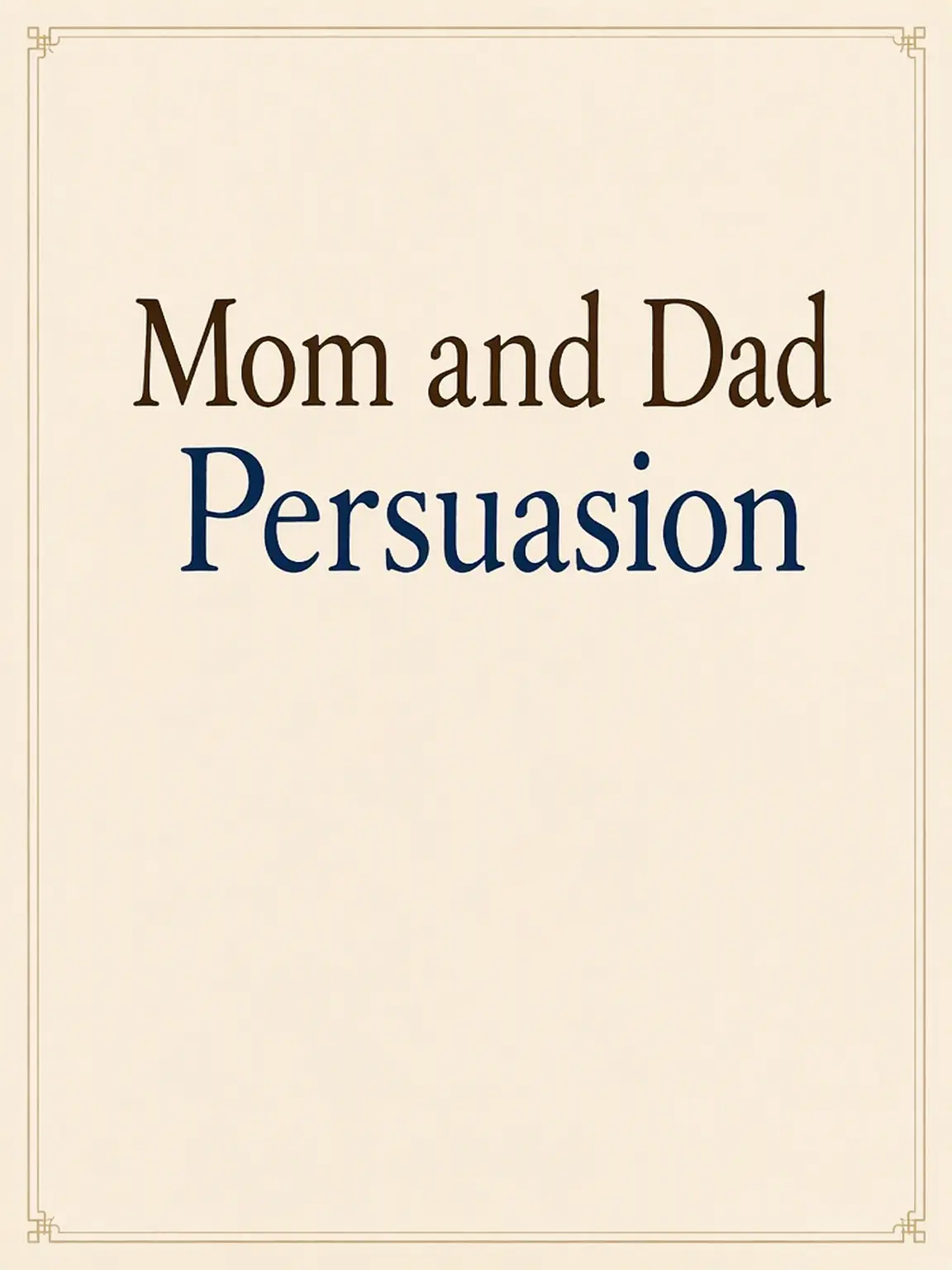 ActiveSitar2635의 Persuading Parents