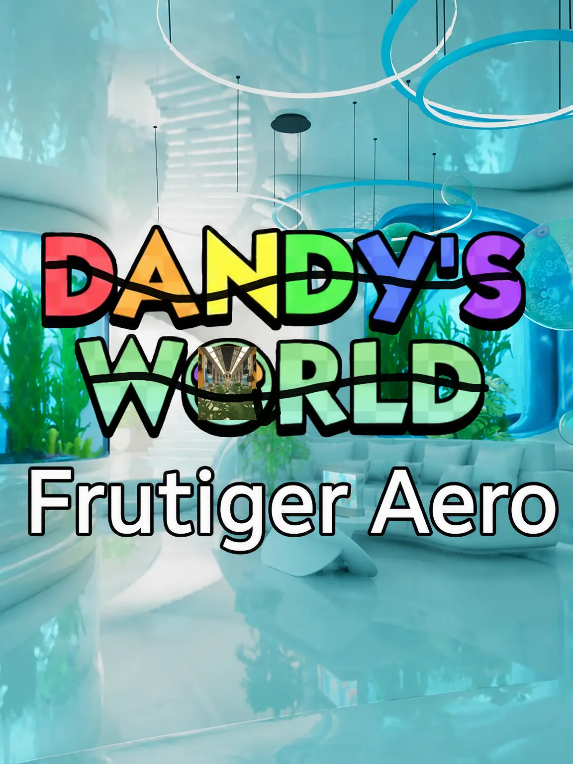 WhattheBoom5432의 Dandy's World - Frutiger Aero (+Fox)