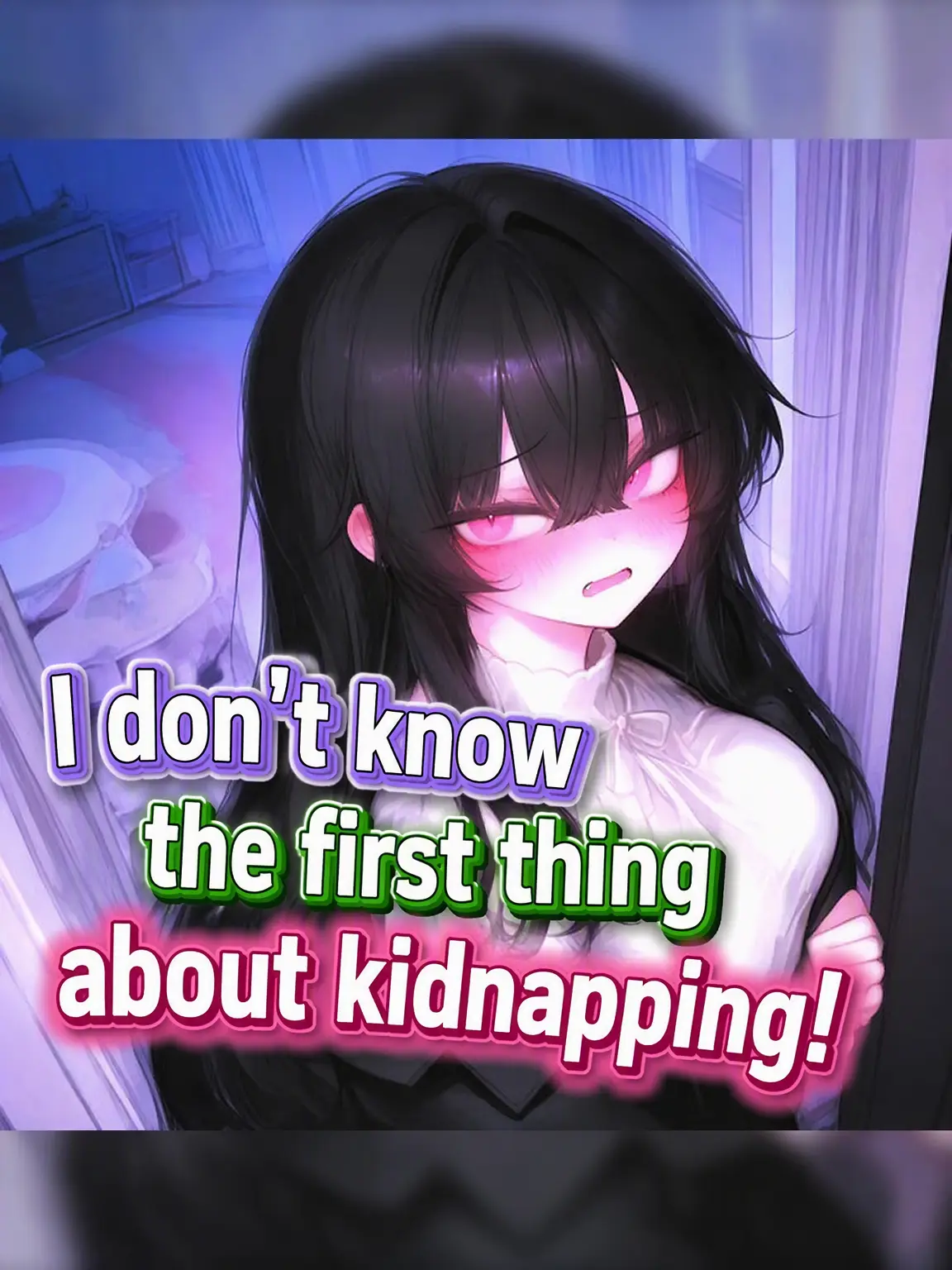 KimGeukGeuk의 🖤 Tsundere Kidnapper 💦