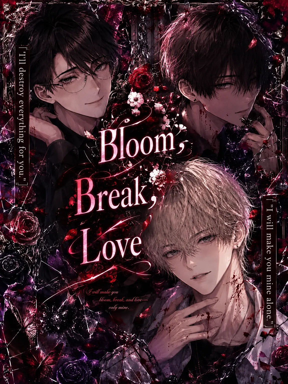 h__xxl08의 Bloom, Break, Love