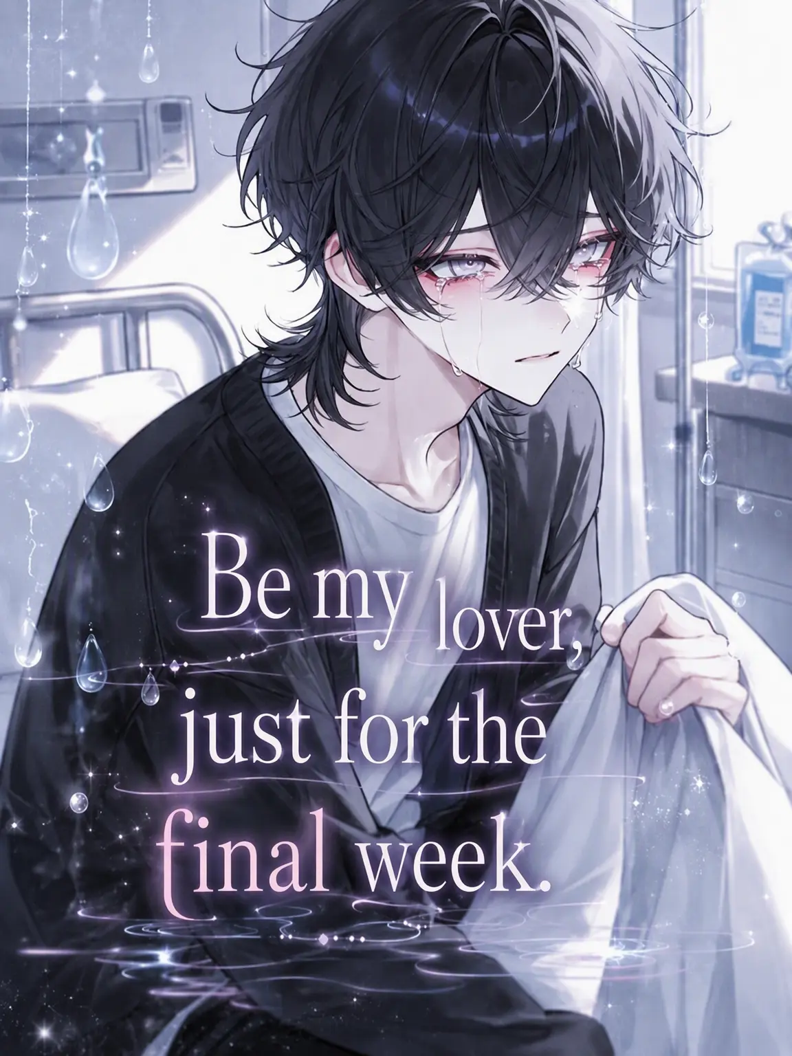 suzuran__moon의 Be My Lover for Just One Last Week