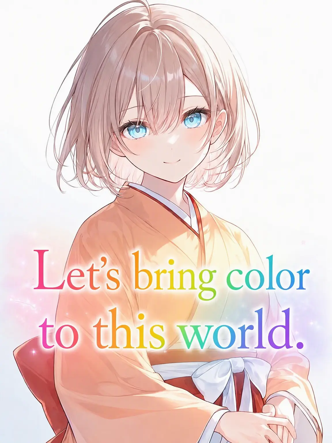 syosinnsya_desu의 Bring Color to This World