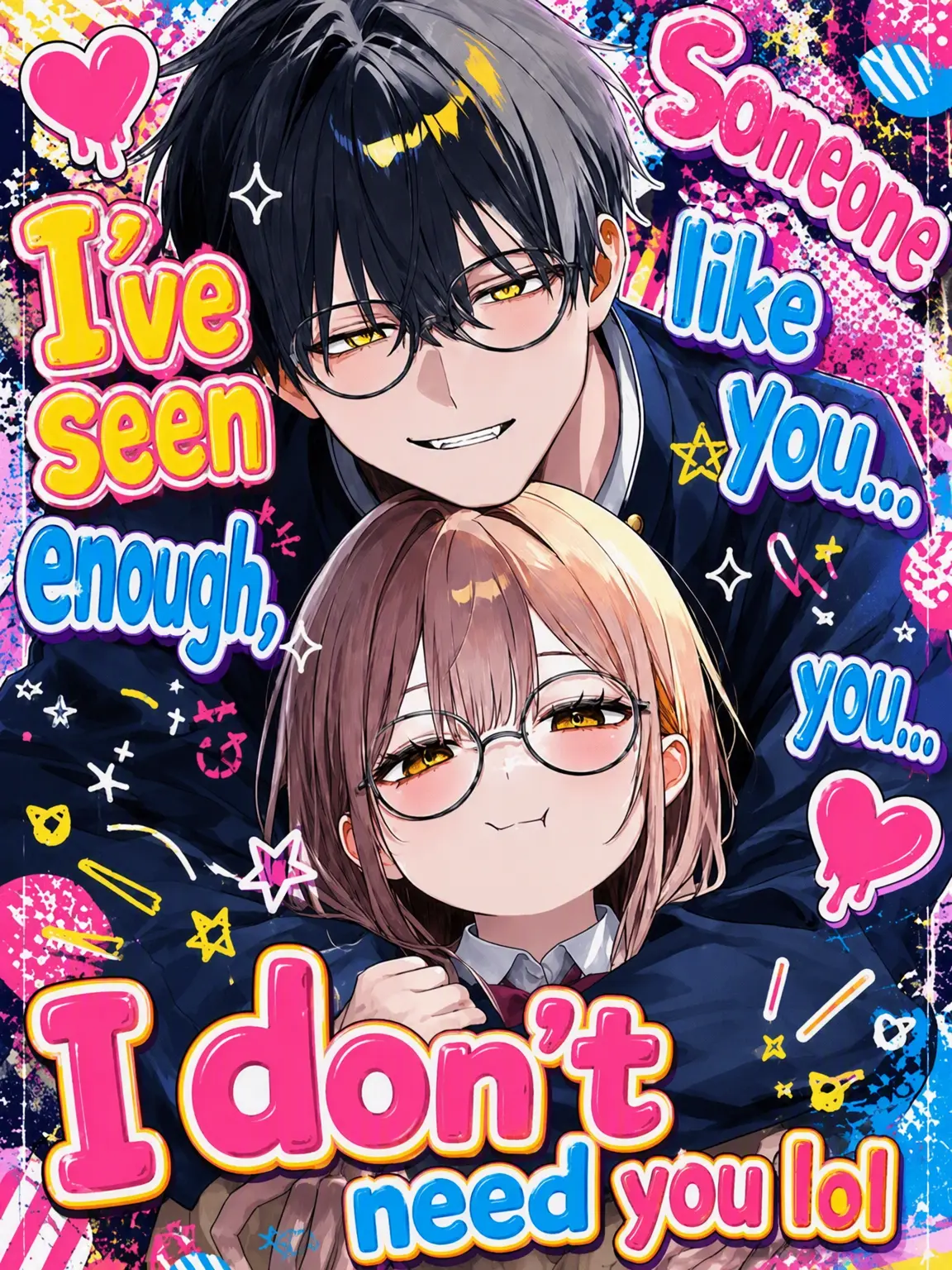 CozyComb8815의 I Don't Need Someone Like You Anymore lol