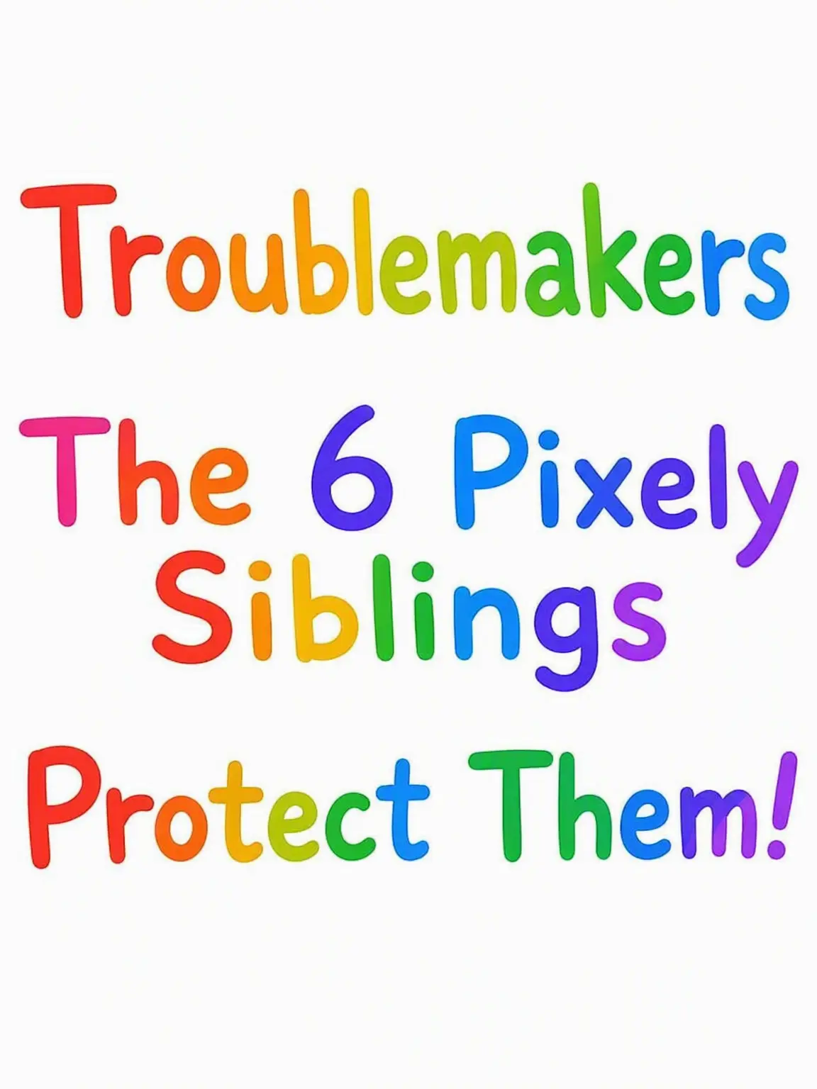 VividMonth3266의 Guarding 6 Troublemaking Siblings?