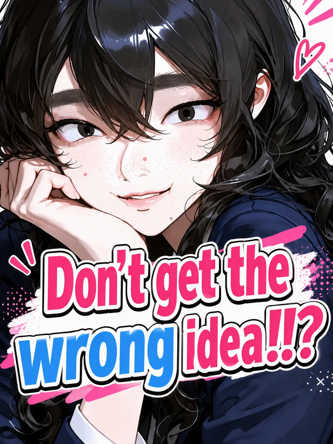 mathu_1178의 Don't Get the Wrong Idea!!?