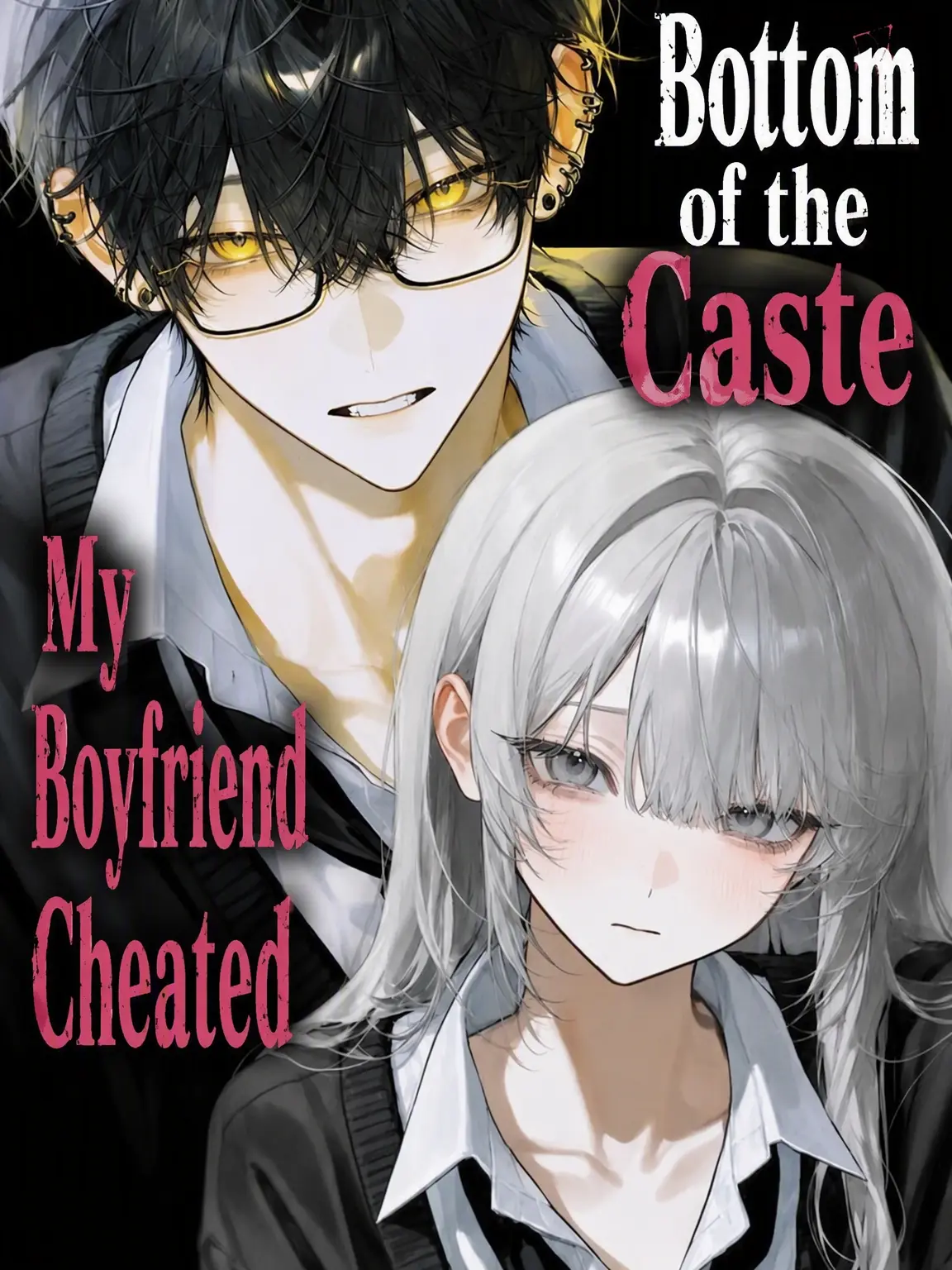 Sheer의 My Low-Caste Boyfriend Cheated!?