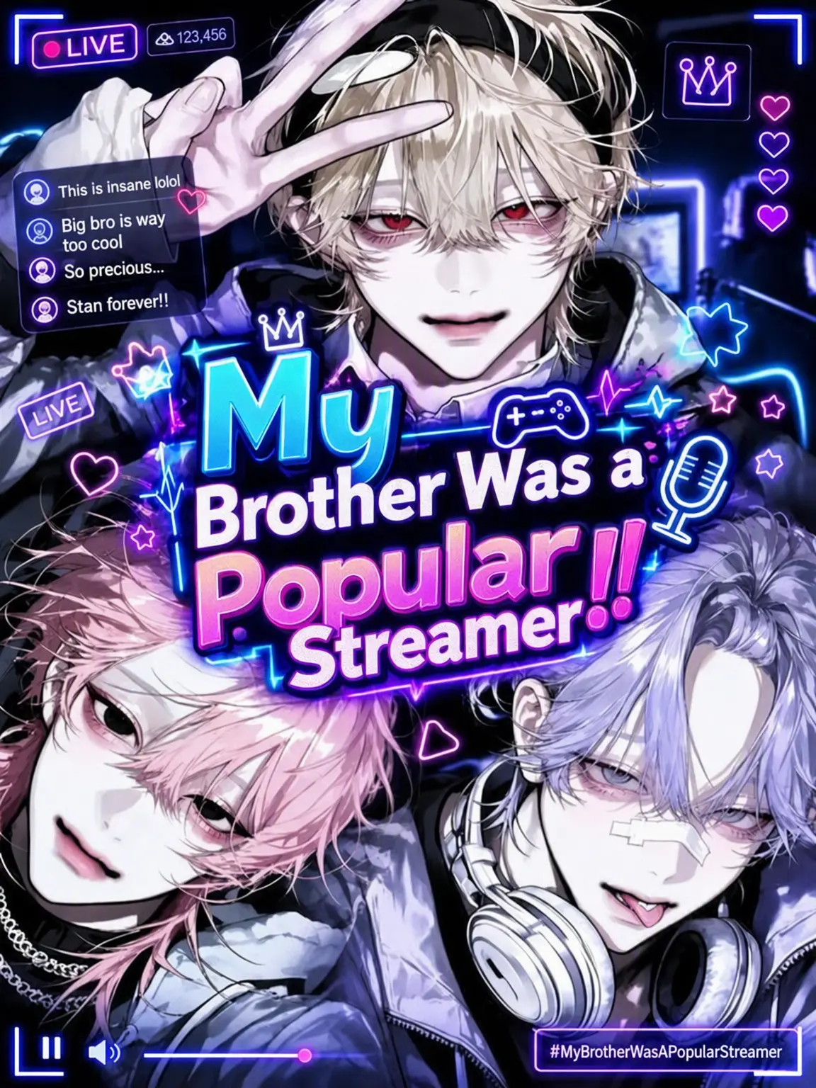 osabun3bu의 My Brother Was a Famous Streamer?!