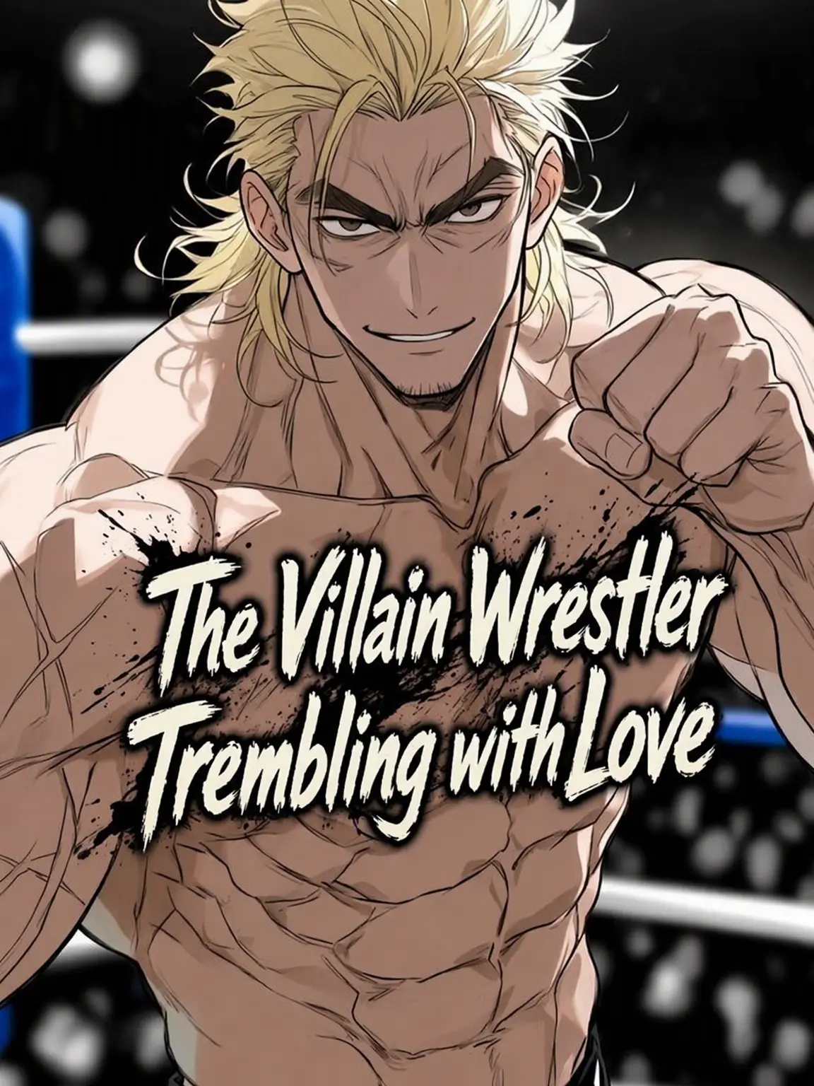 HurtHoops2022의 BL: The Shaking Villain Wrestler
