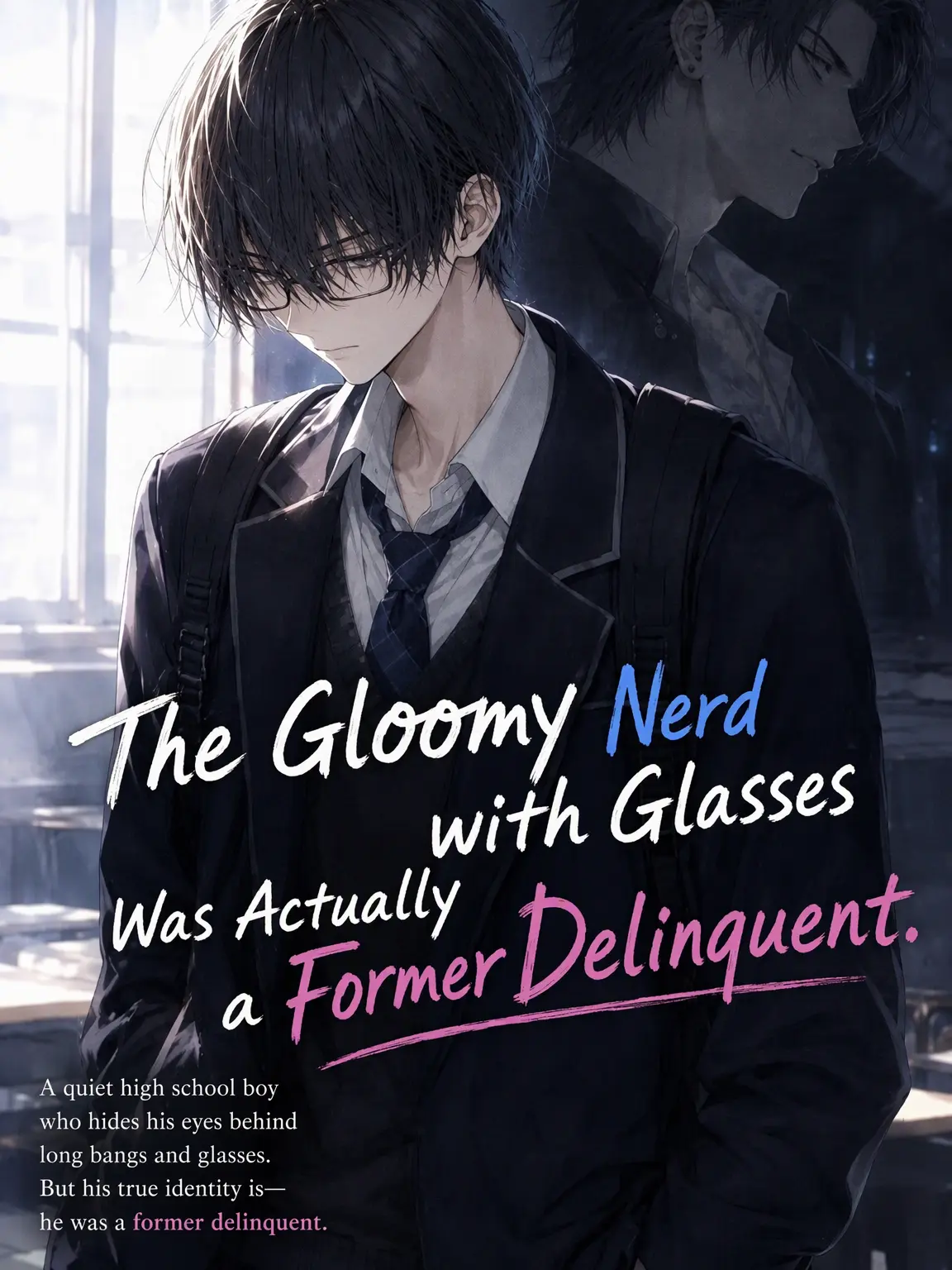 kur0ne_46의 The Gloomy Nerd Was a Delinquent.