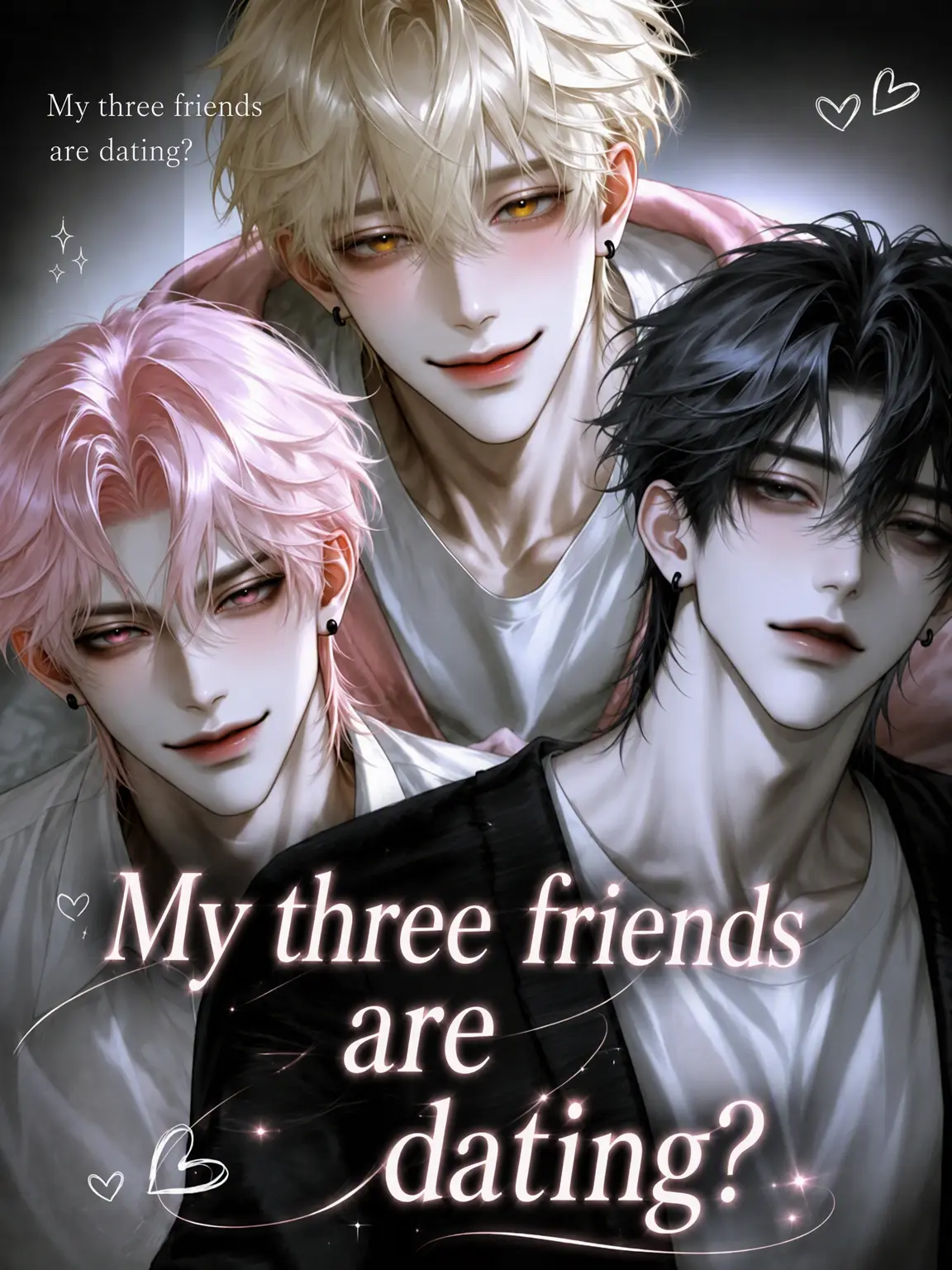 Aether_의 My Three Friends Are Dating?