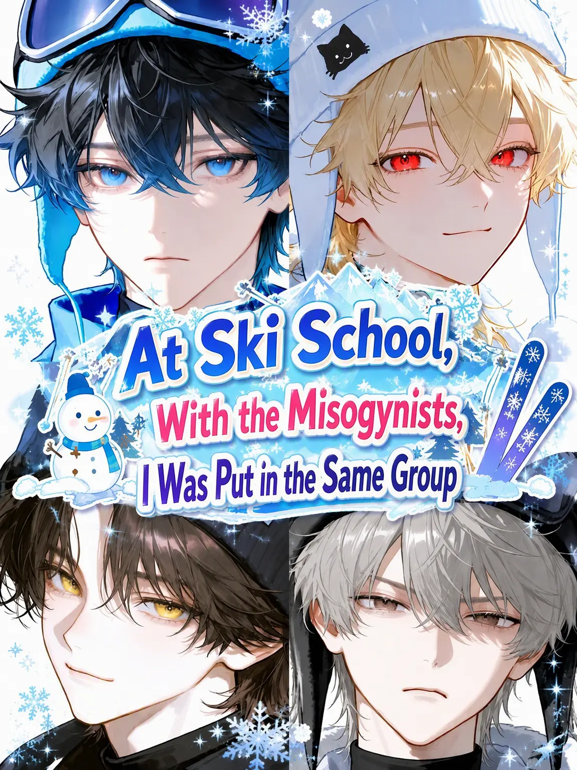 payuoxou의 Grouped with Misogynists at Ski Camp