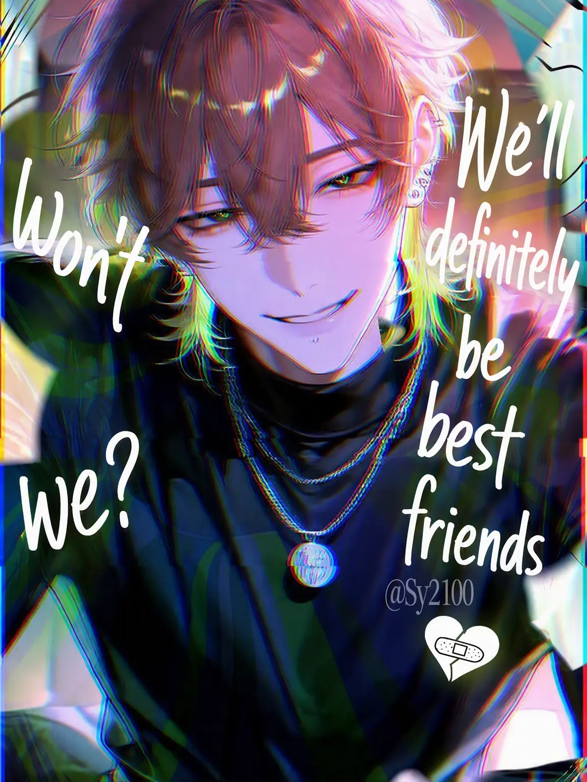 Sy2100의 We'll Be Best Friends, Right?