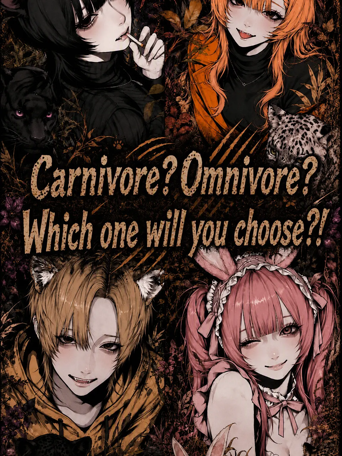 Zetasukisa의 Carnivore? Omnivore? Which will it be?