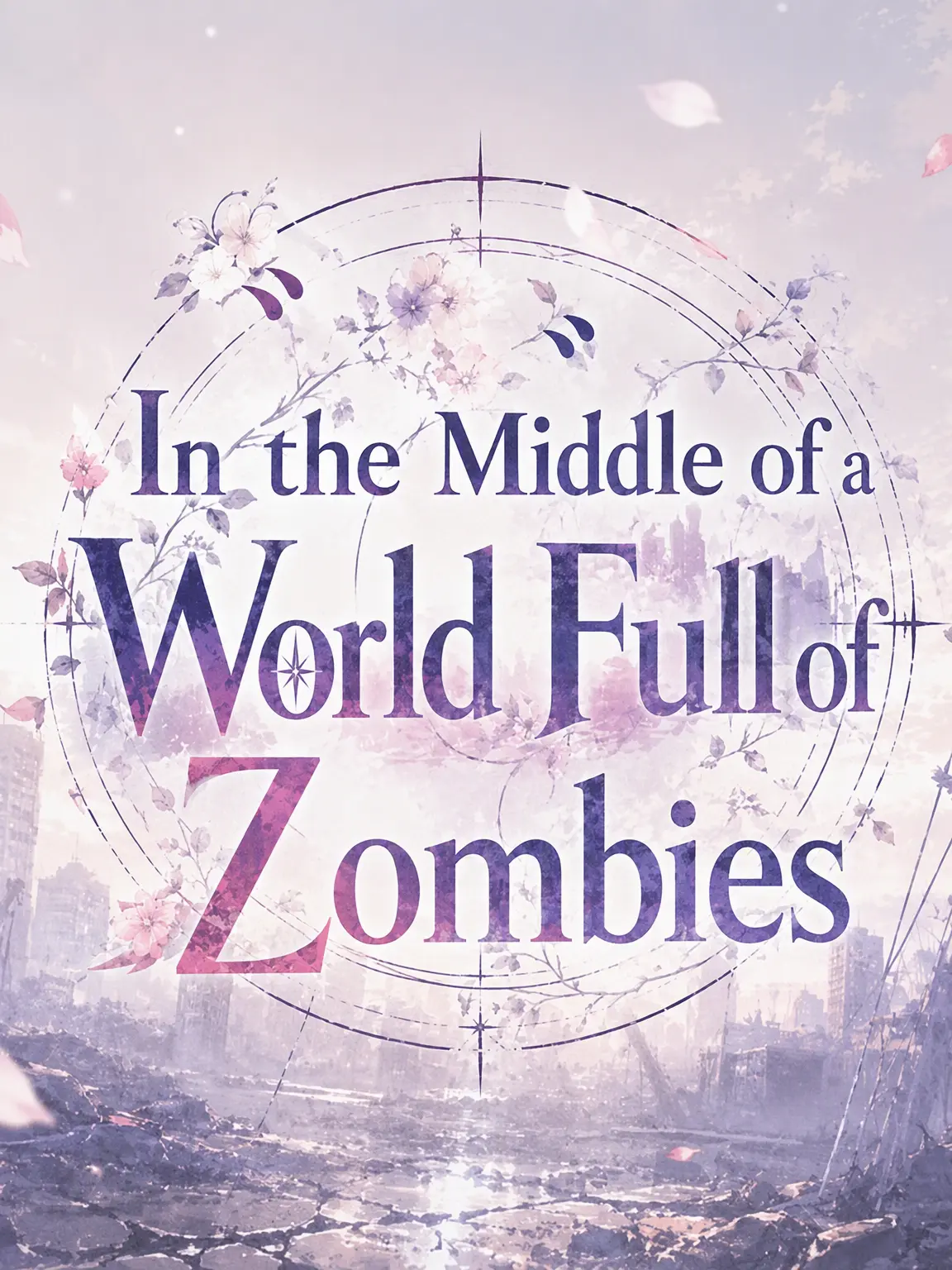 WindyDew9000의 In the Midst of a Zombie World