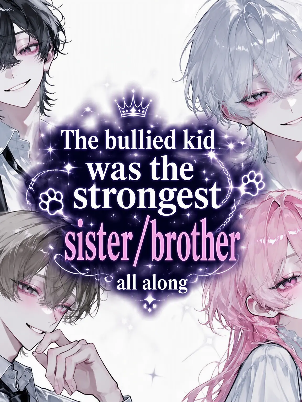 LilacWind4228의 The Bully's Target... Had the Strongest Sibling.