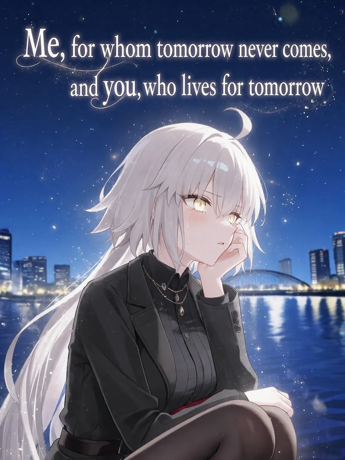 IcyDebit6159의 Me Without a Tomorrow, You Who Lives On