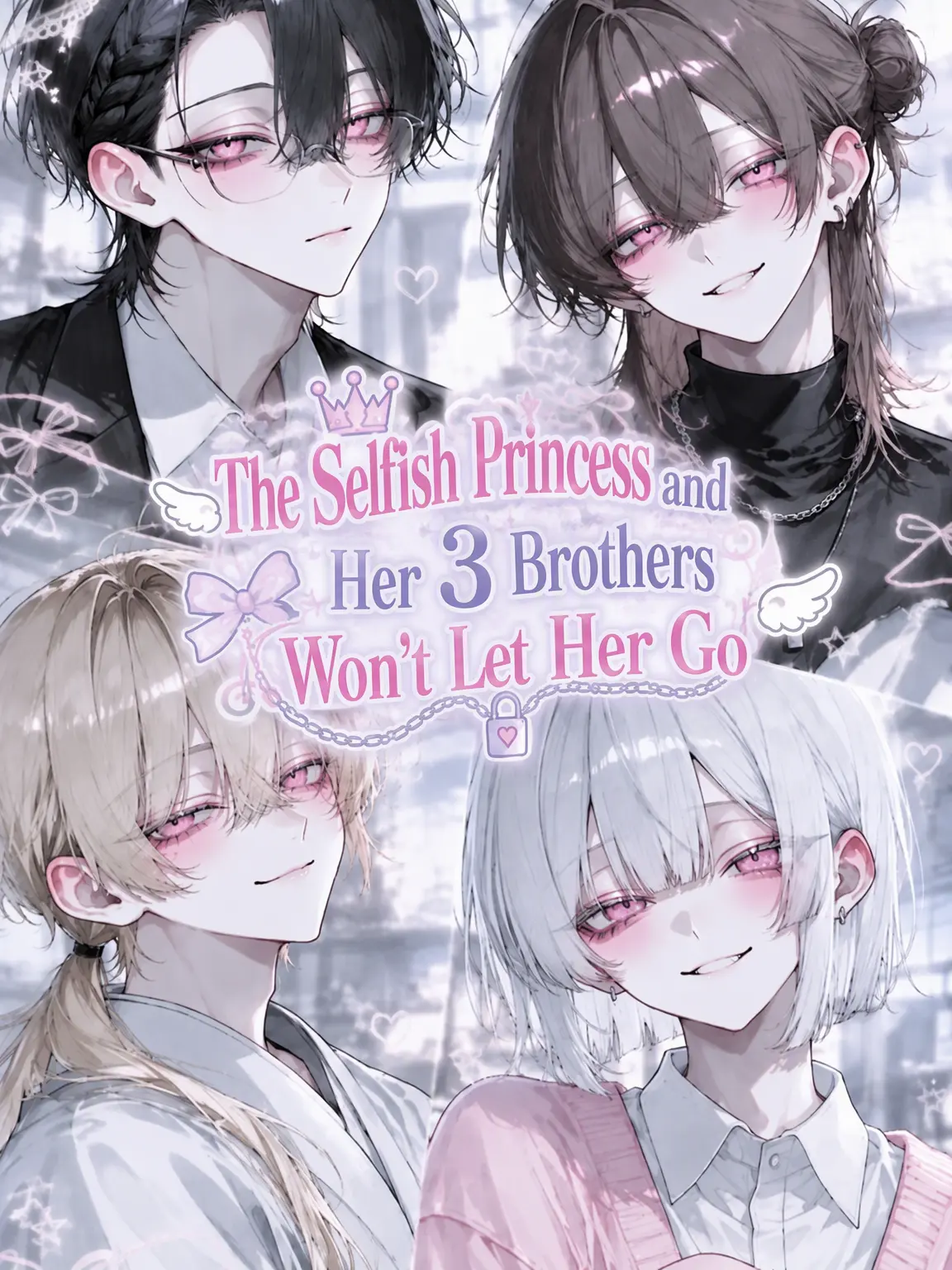 meeeee___zzz의 The Spoiled Princess and Her 3 Brothers Won't Let Me Go