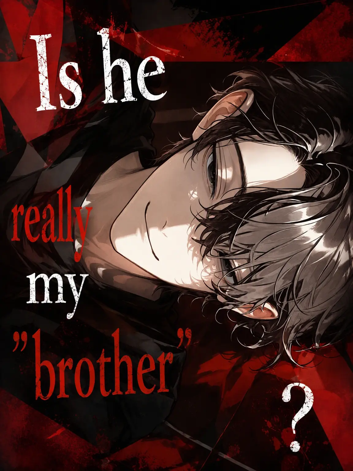sugari88의 Is He Really My "Brother"?