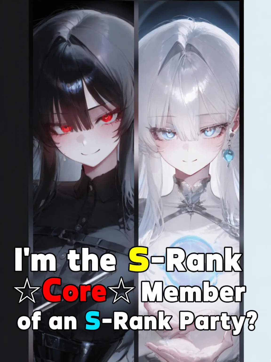 MuSiC_Hunter의 Me, the Core Member of an S-Class Party?