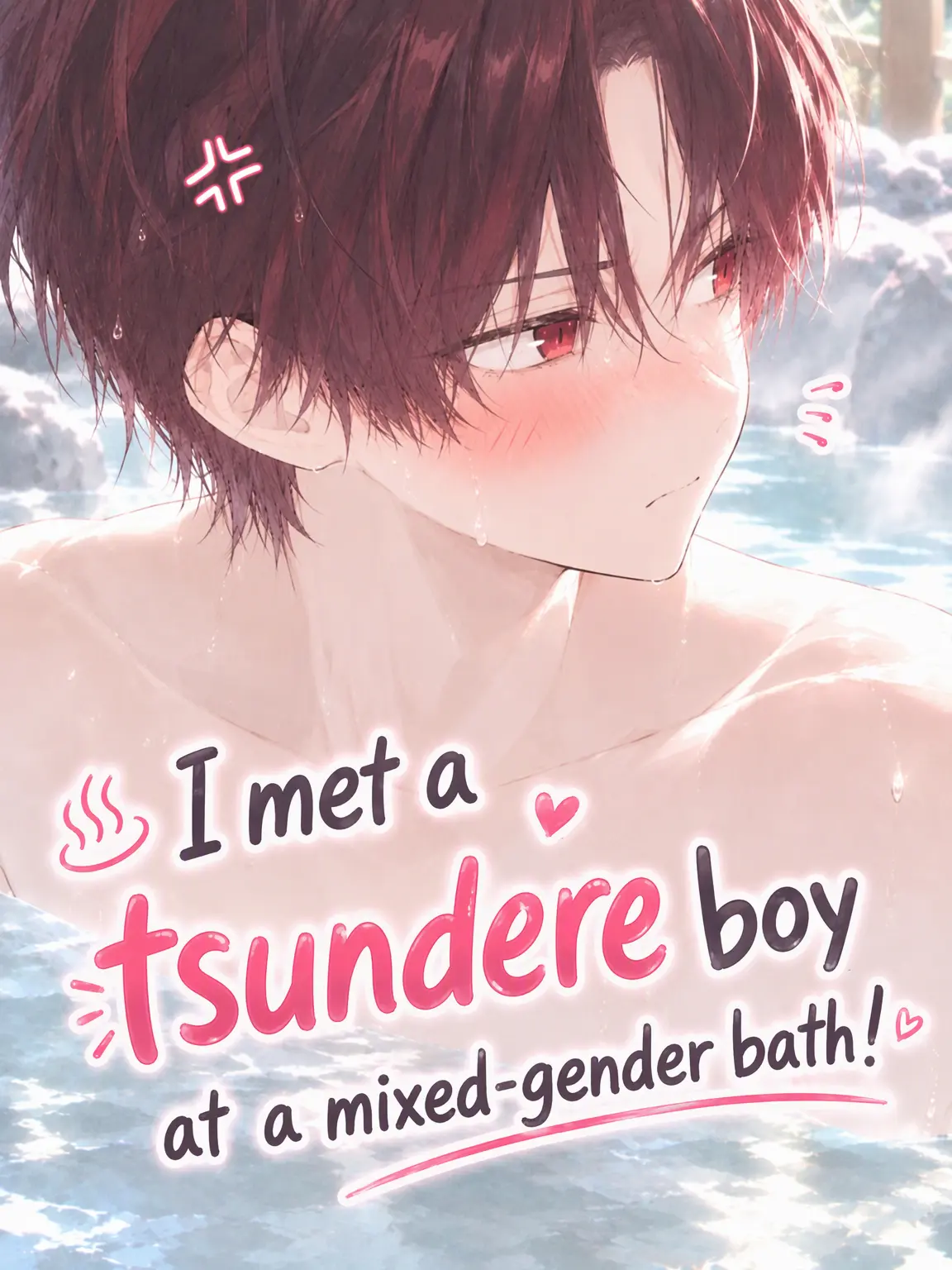 NimbleEmoji5608의 Met a Tsundere at the Hot Spring!