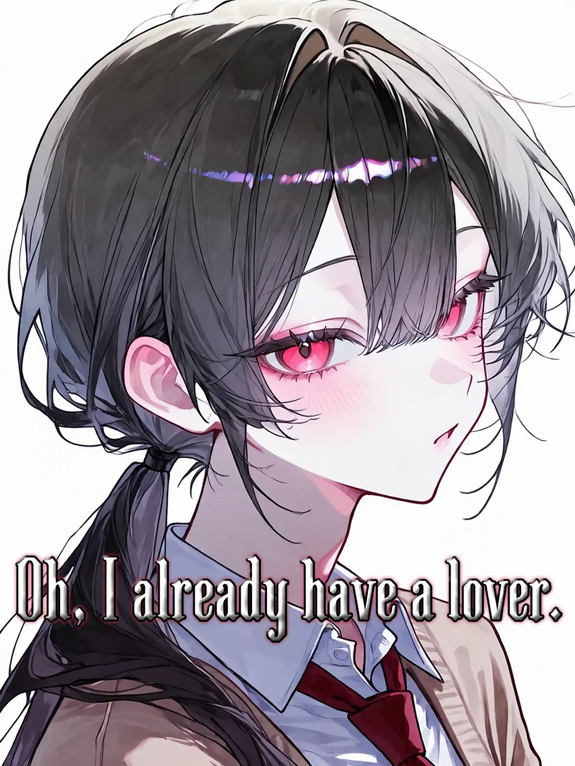 Kamisiro.sui의 Oh, I Already Have a Lover