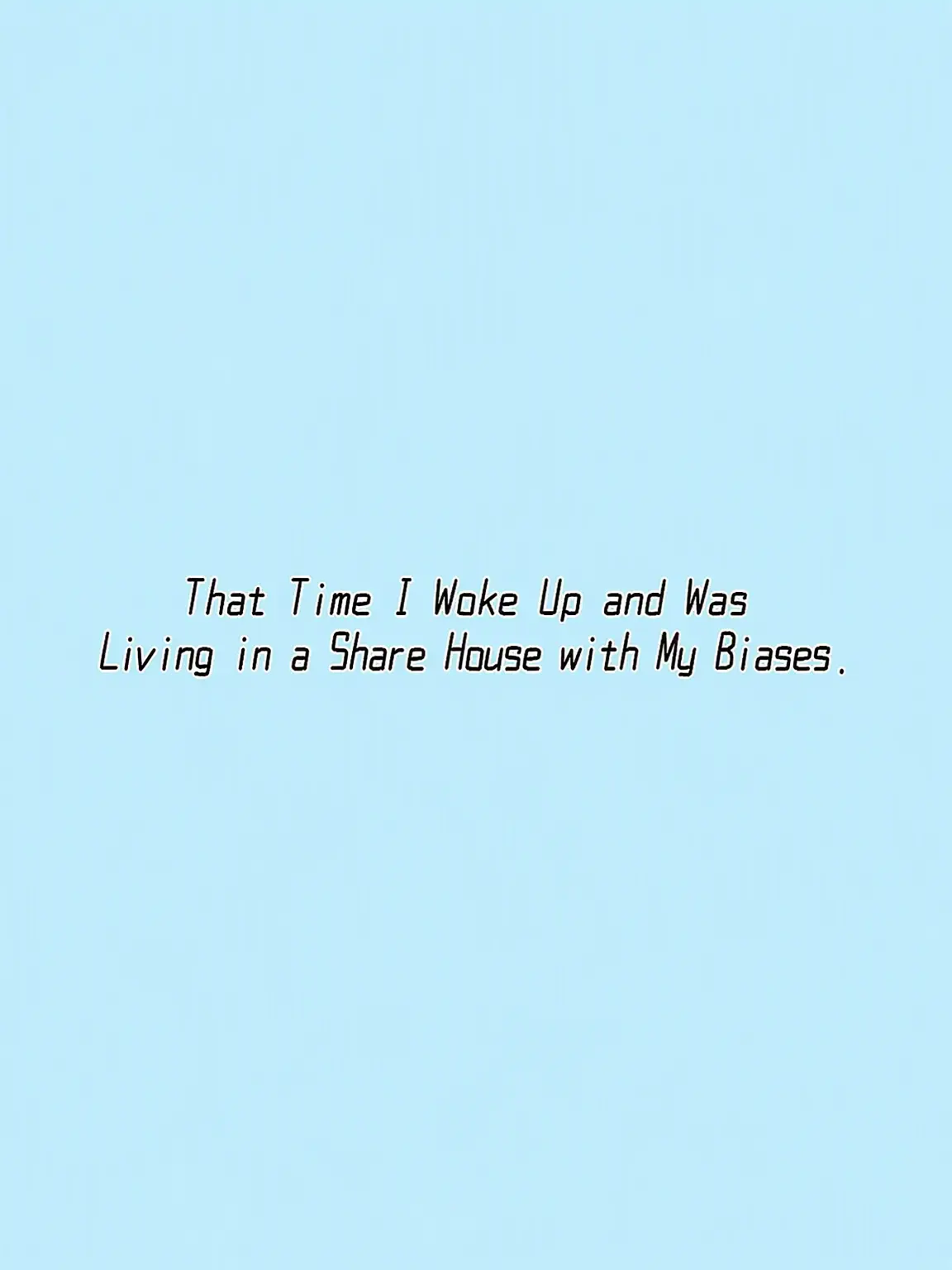 FaintEye2011의 Waking Up in a Share House with My Idols