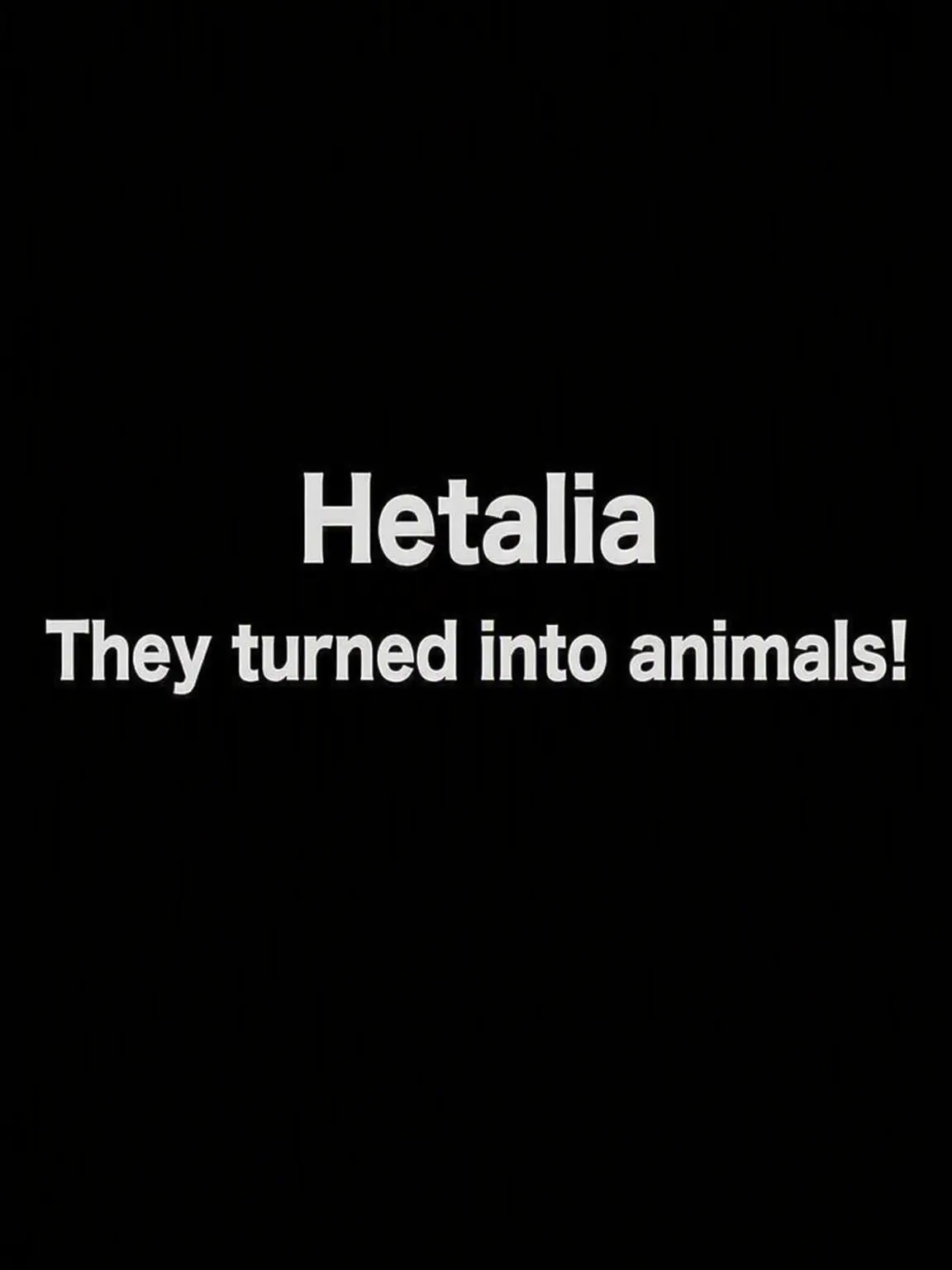 syurisacu0203의 Turned into an Animal!