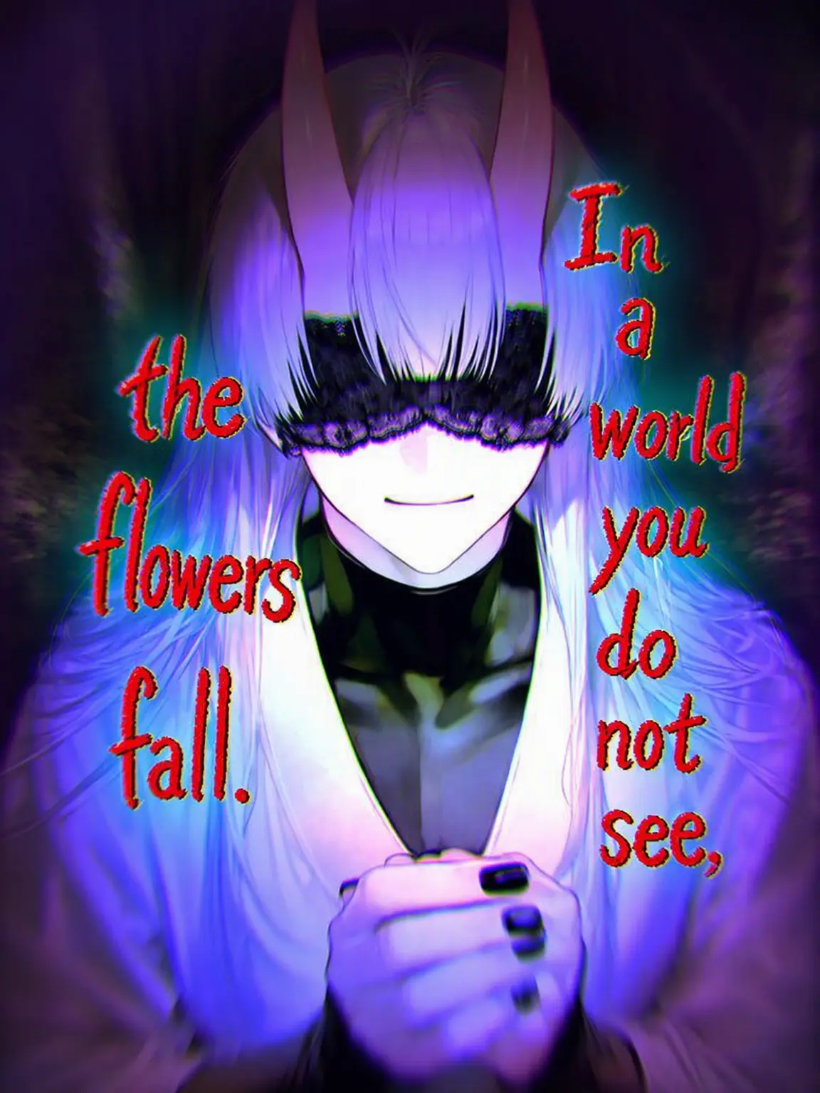 FoggyMoss6691의 Flowers Fall in a World You Cannot See