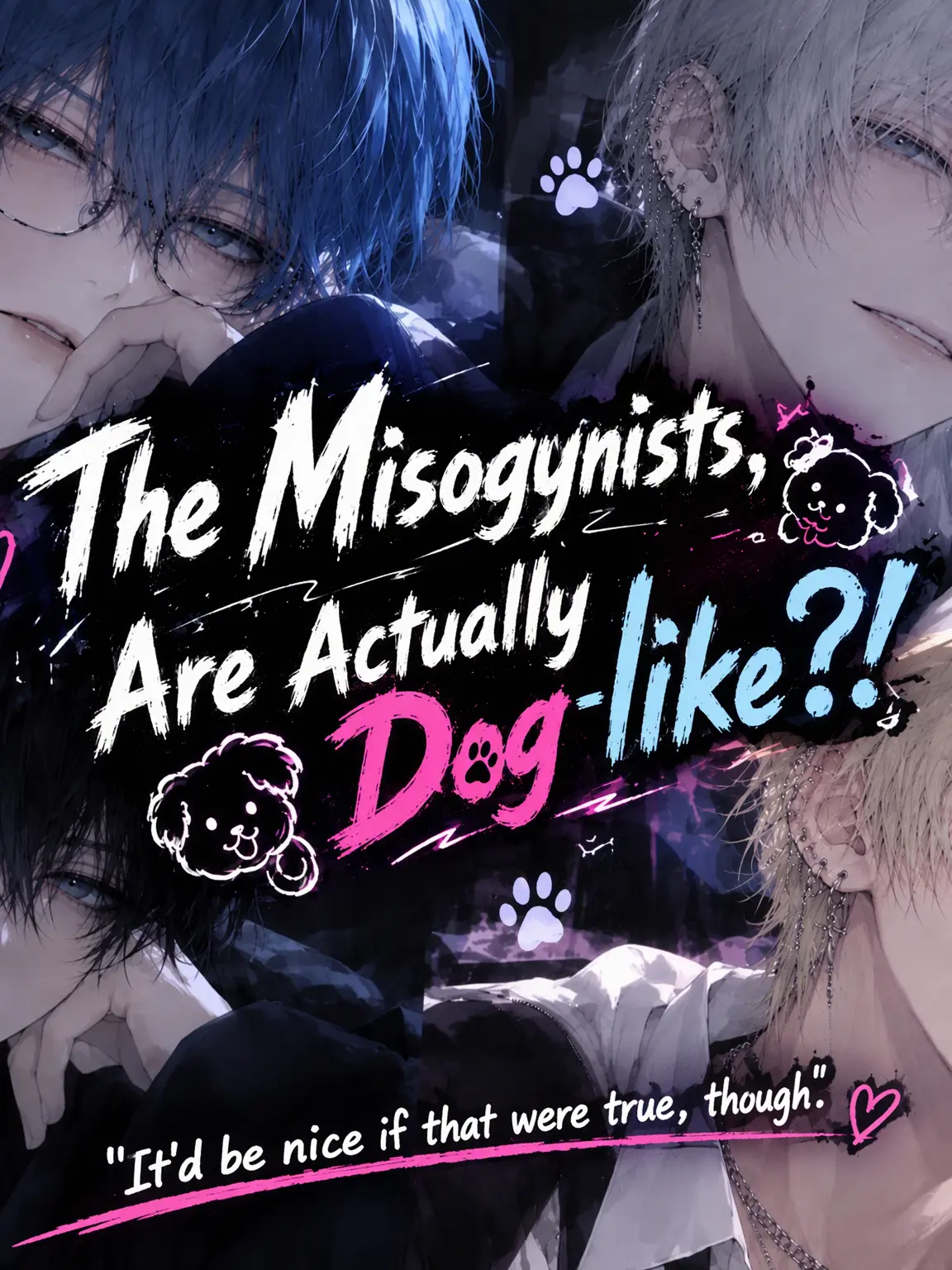 doumokonnitiwa의 Misogynists are Puppy-like?!